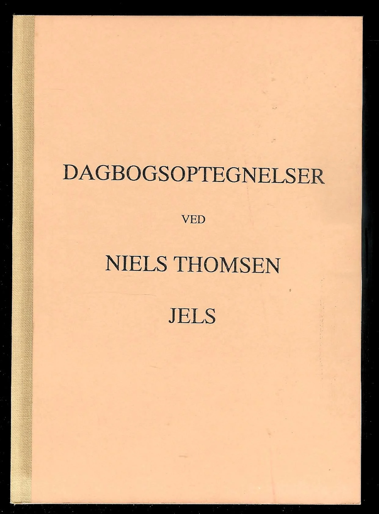 Dagbogsoptegnelser ved Niels Thomsen Jels