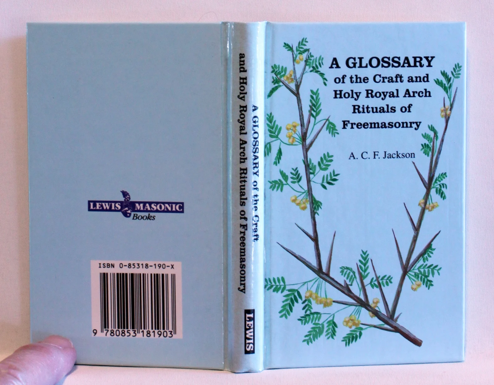 A Glossary of the Craft and Holy Royal Arch Rituals of Freemasonry