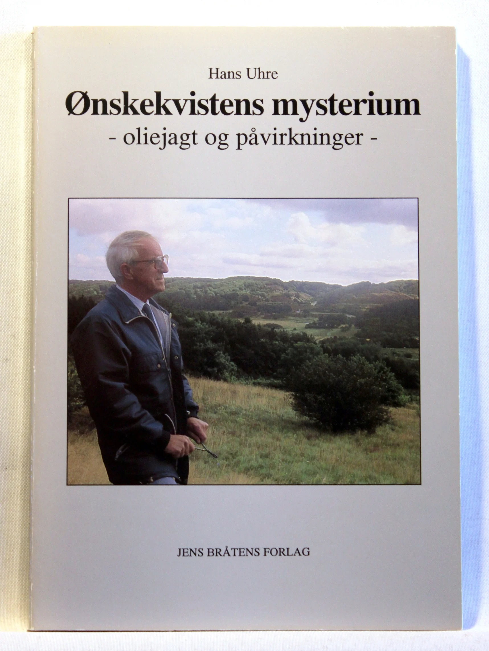 Ønskekvistens mysterium – oliejagt og påvirkninger