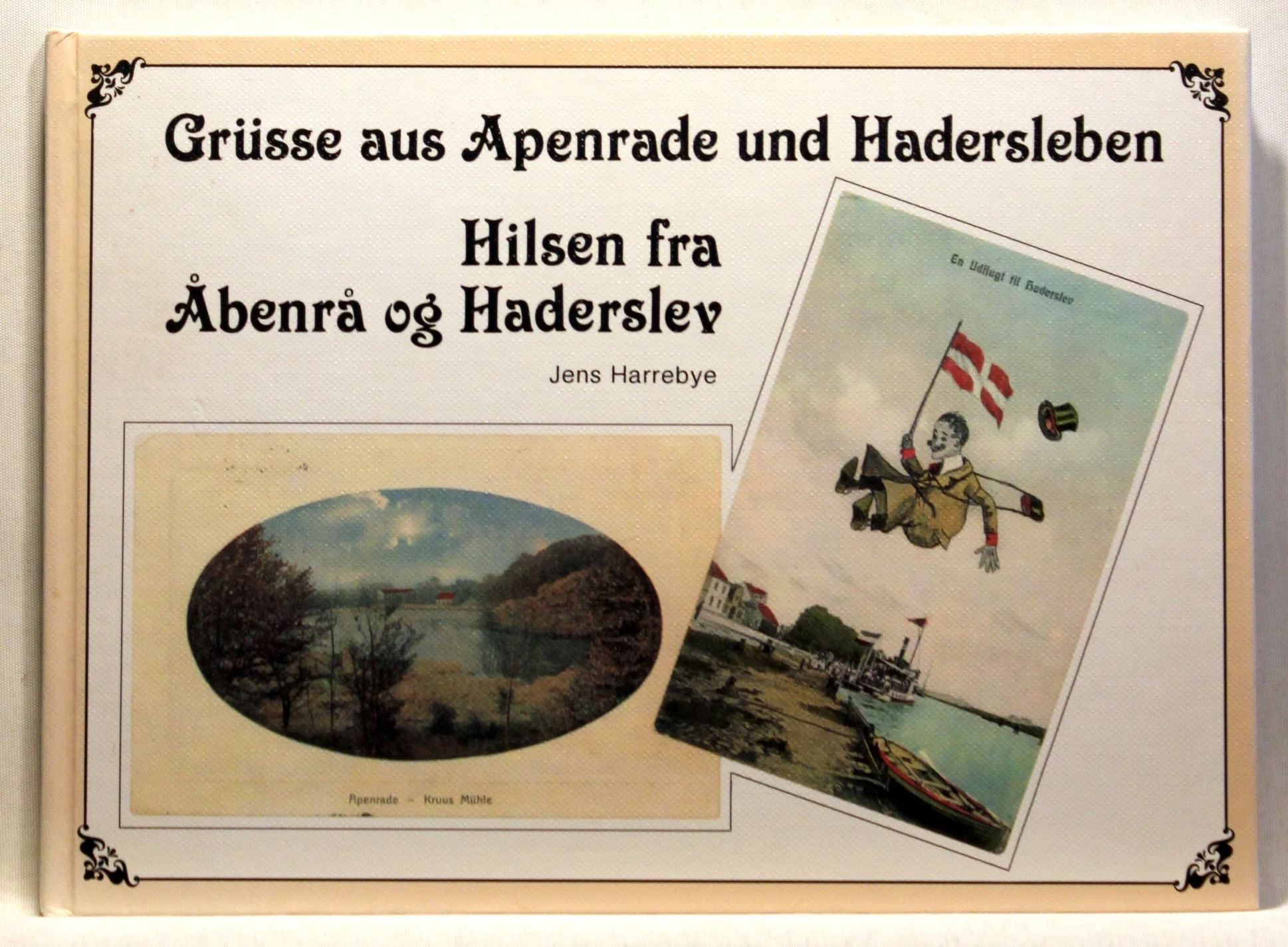 Grüsse aus Apenrade und Hadersleben – Hilsen fra Åbenrå og Haderslev