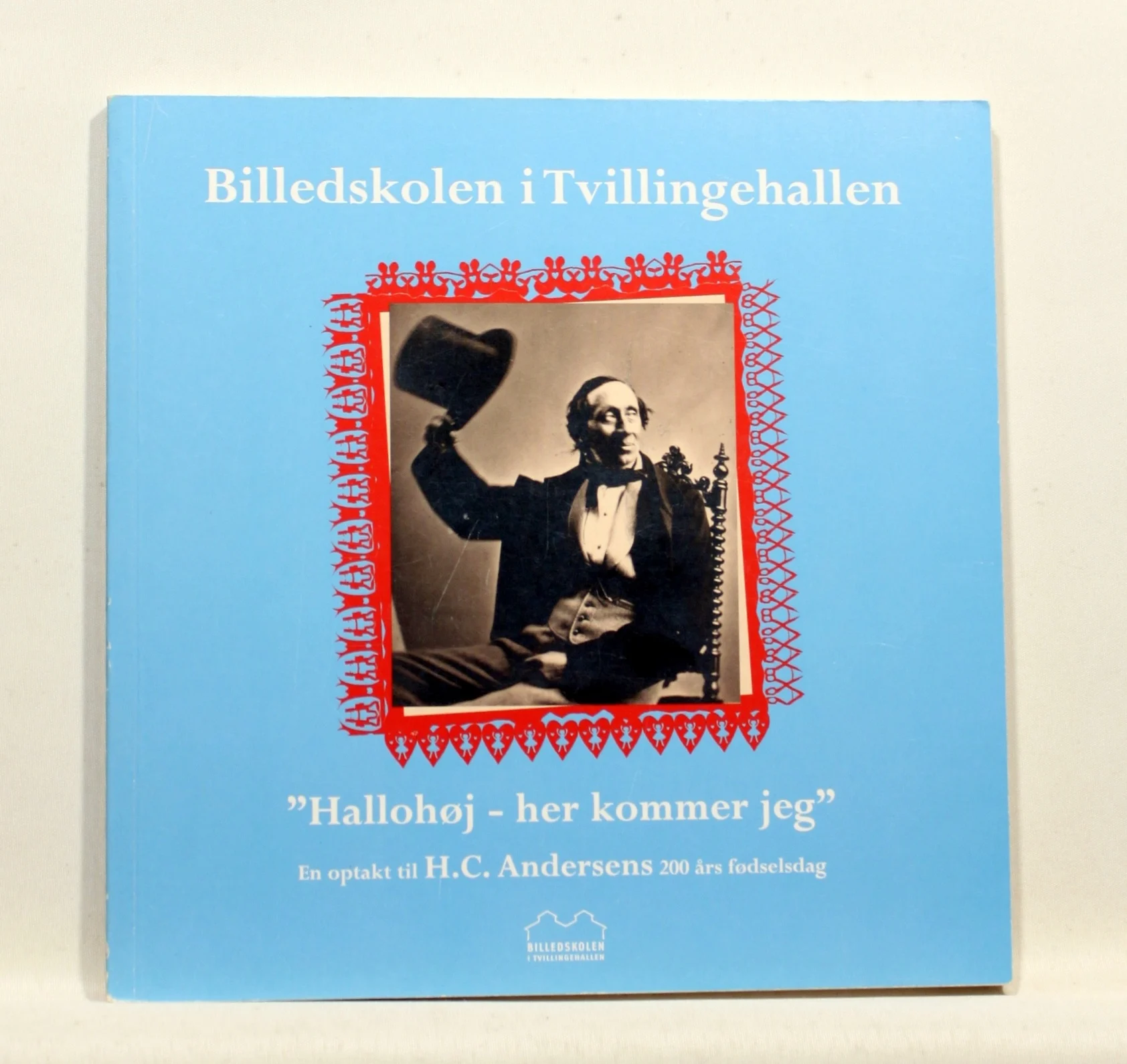 Hallohøj! – Her kommer jeg. En optakt til H. C. Andersens 200 års fødselsdag