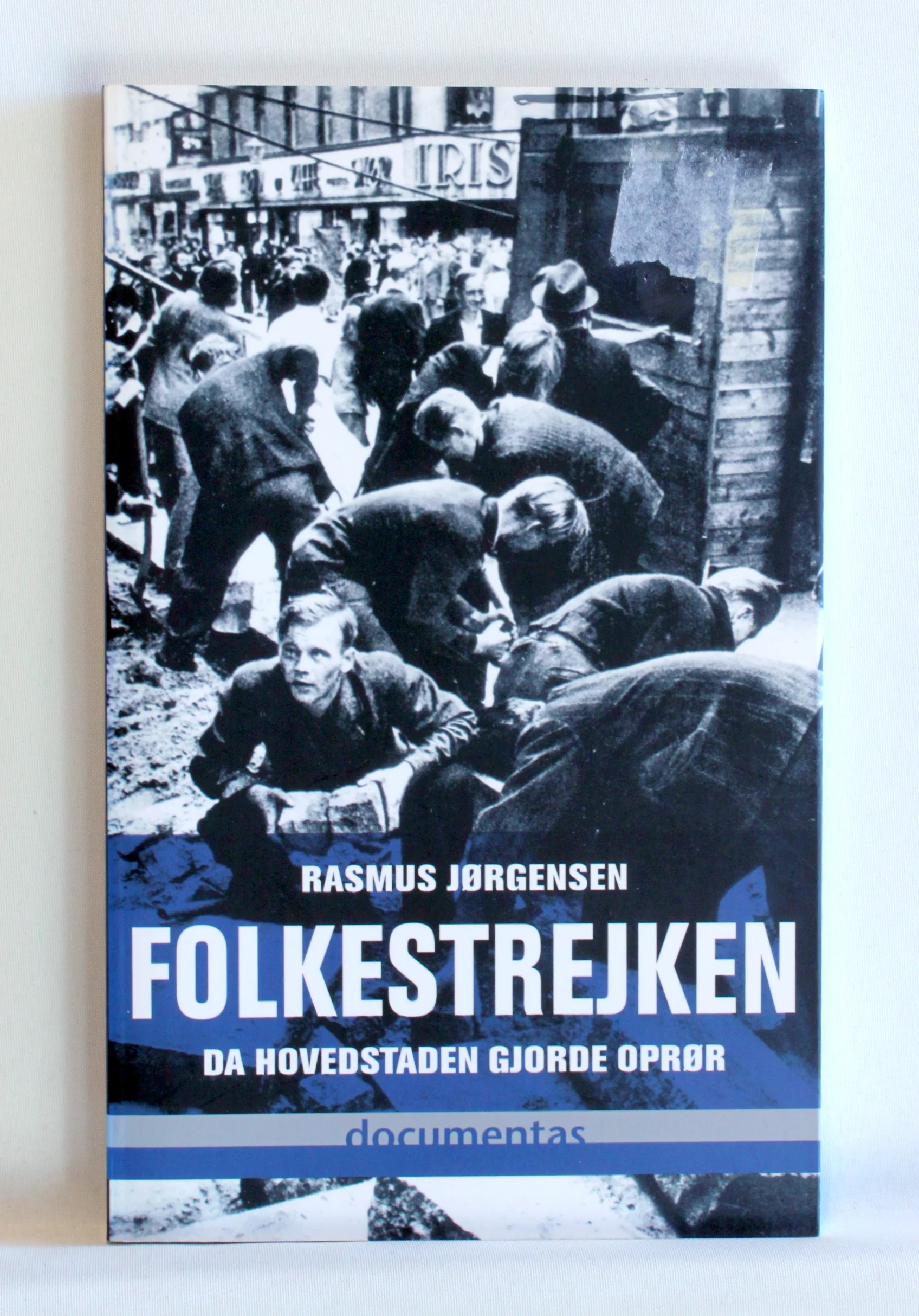 Folkestrejken. Da hovedstaden gjorde oprør