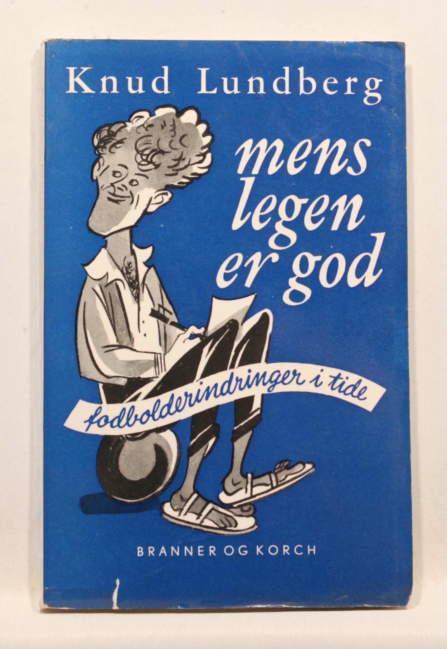 Mens legen er god. Fodbolderindringer i tide