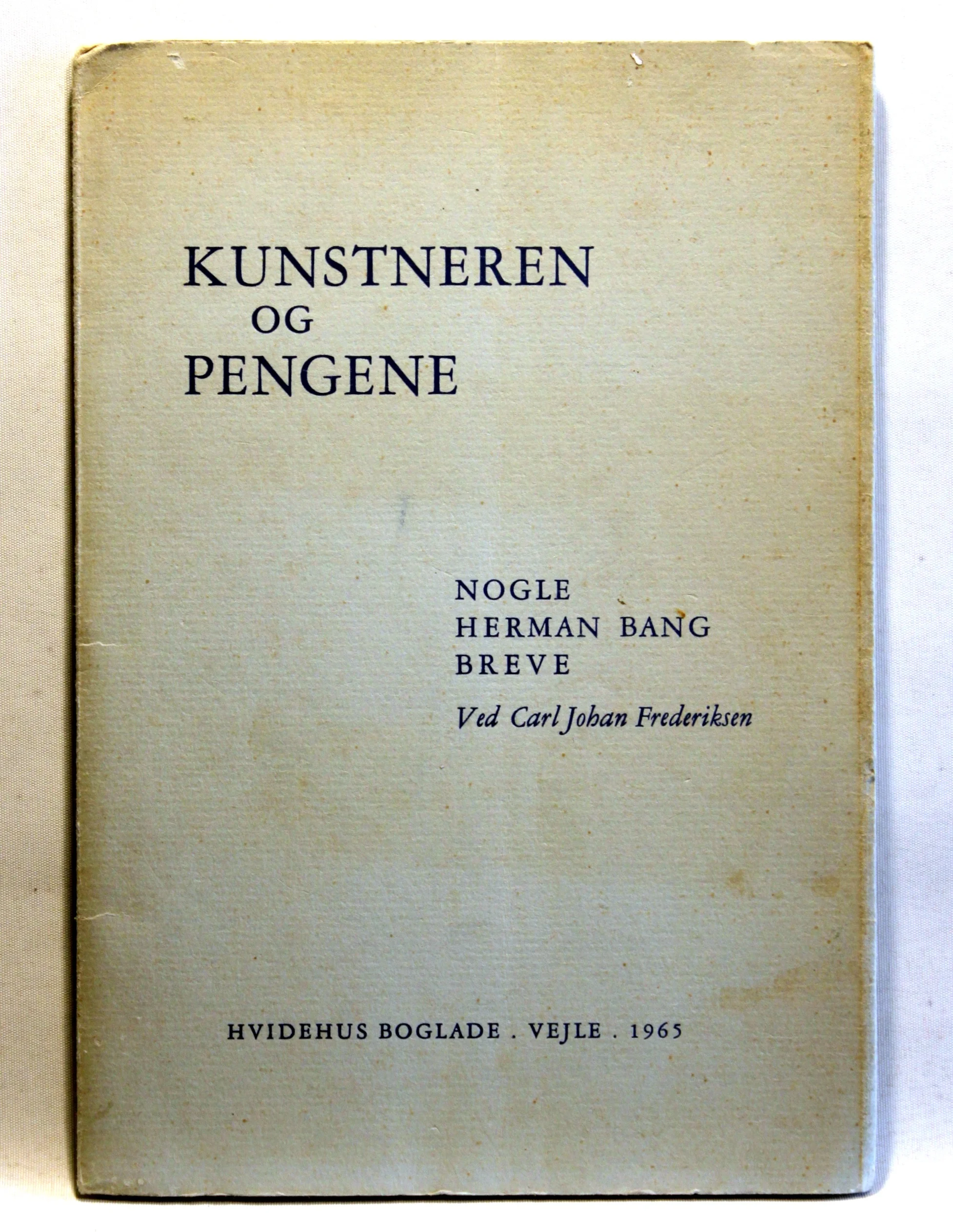Kunstneren og pengene. Nogle Herman Bang-breve 1903-1905