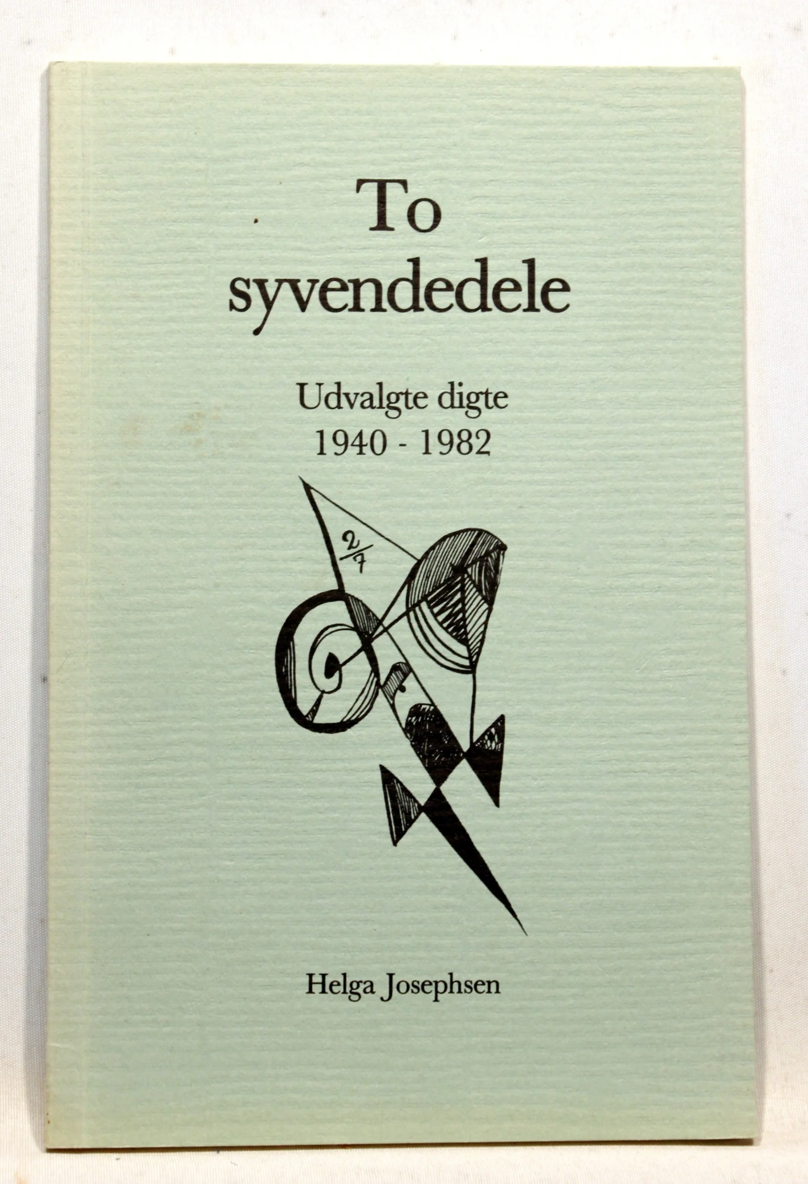 To syvendedele. Udvalgte digte 1940-1982