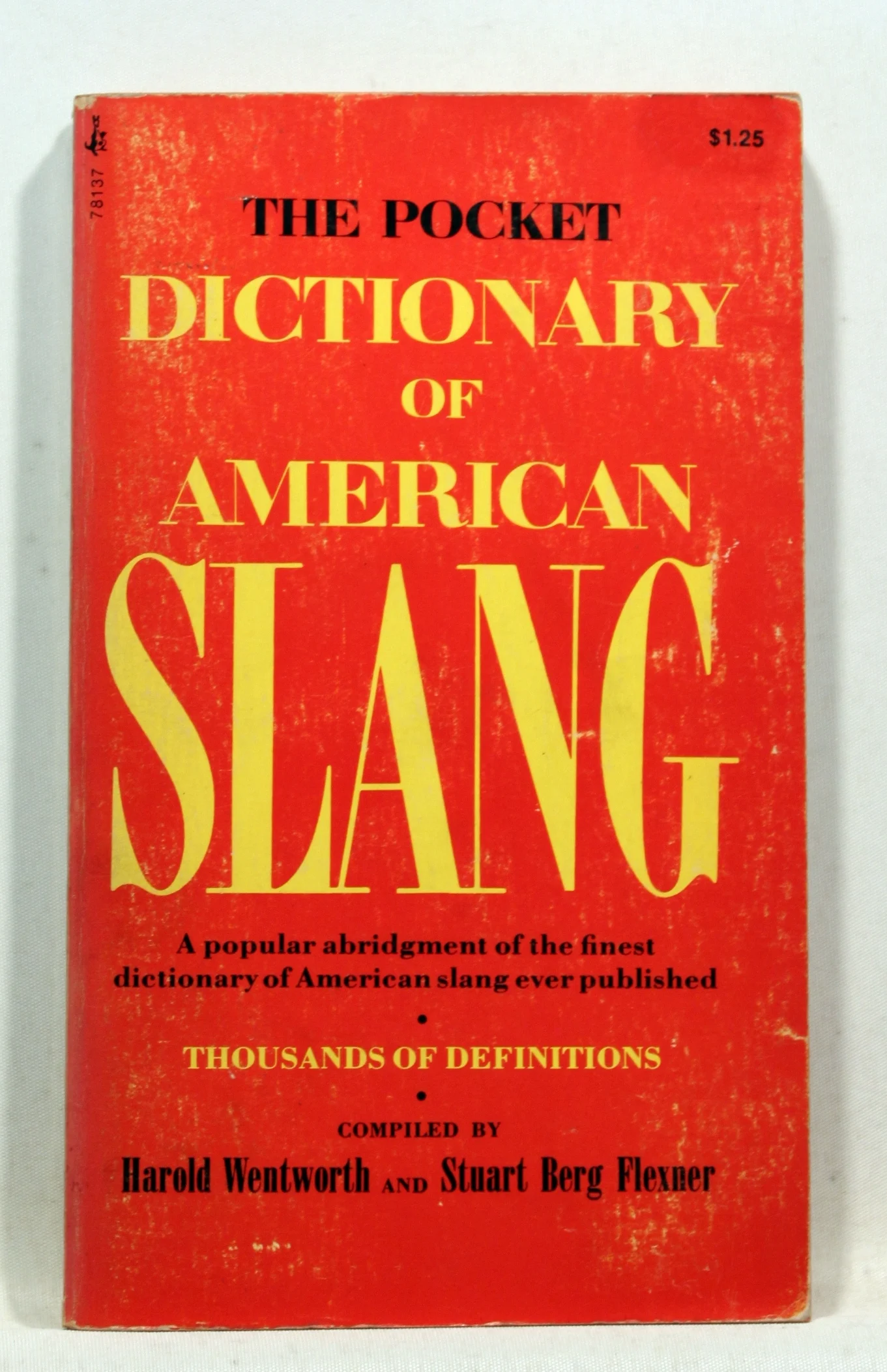 The Pocket Dictionary of American Slang. A Popular Abridgment of the Finest Dictionary of American Slang Ever Published