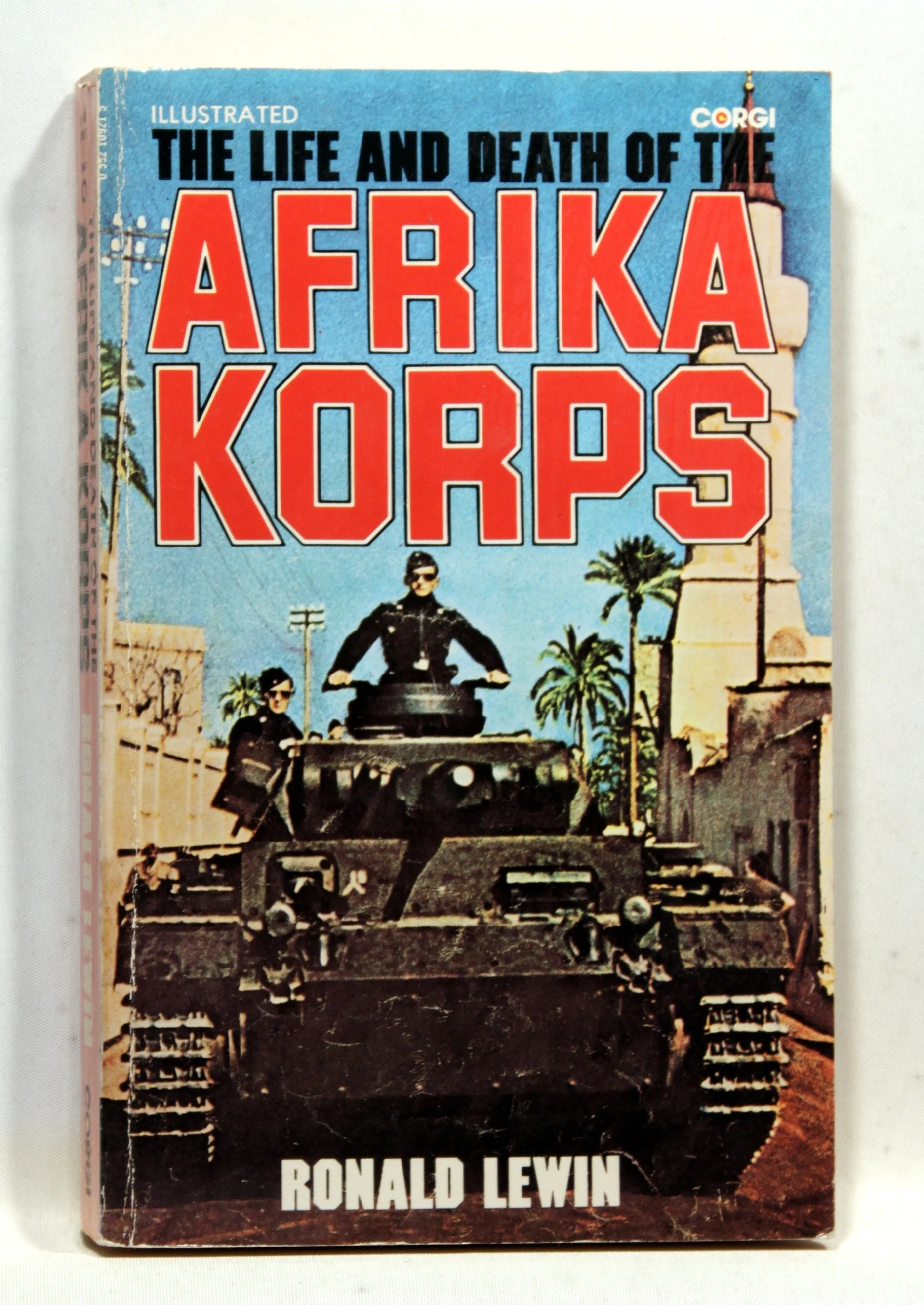The Life and Death of the Afrika Korps