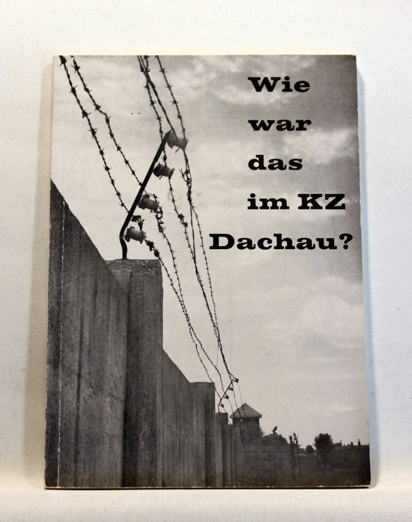 Wie war das im KZ Dachau?