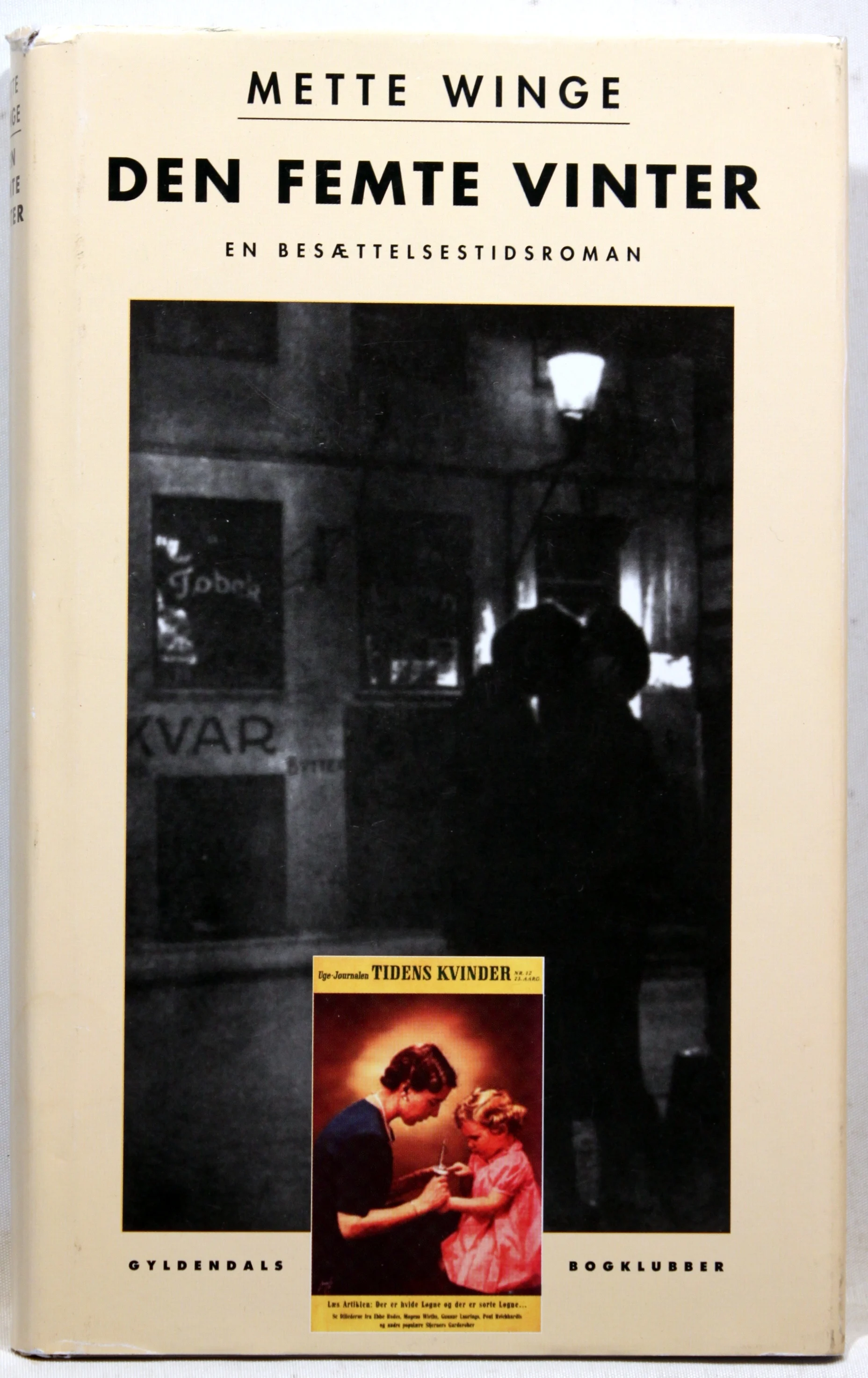 Den femte vinter. En besættelsestidsroman