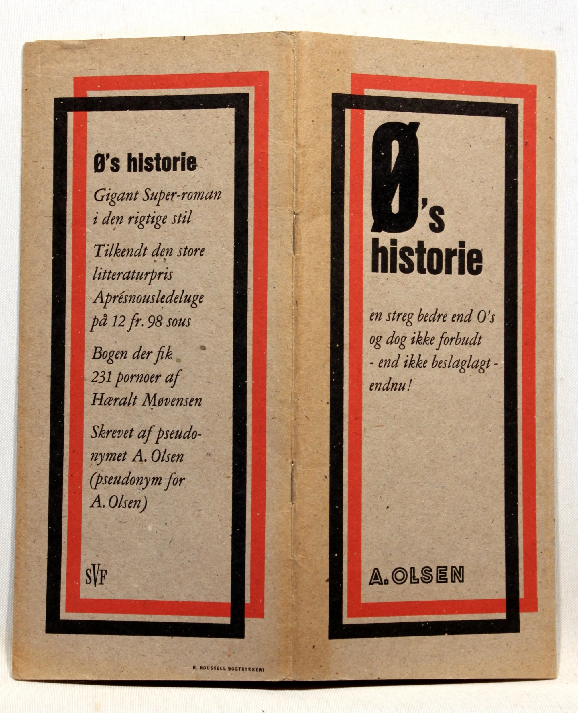 Ø´s historie. En streg bedre end O´s og dog ikke forbudt end ikke beslaglagt endnu!