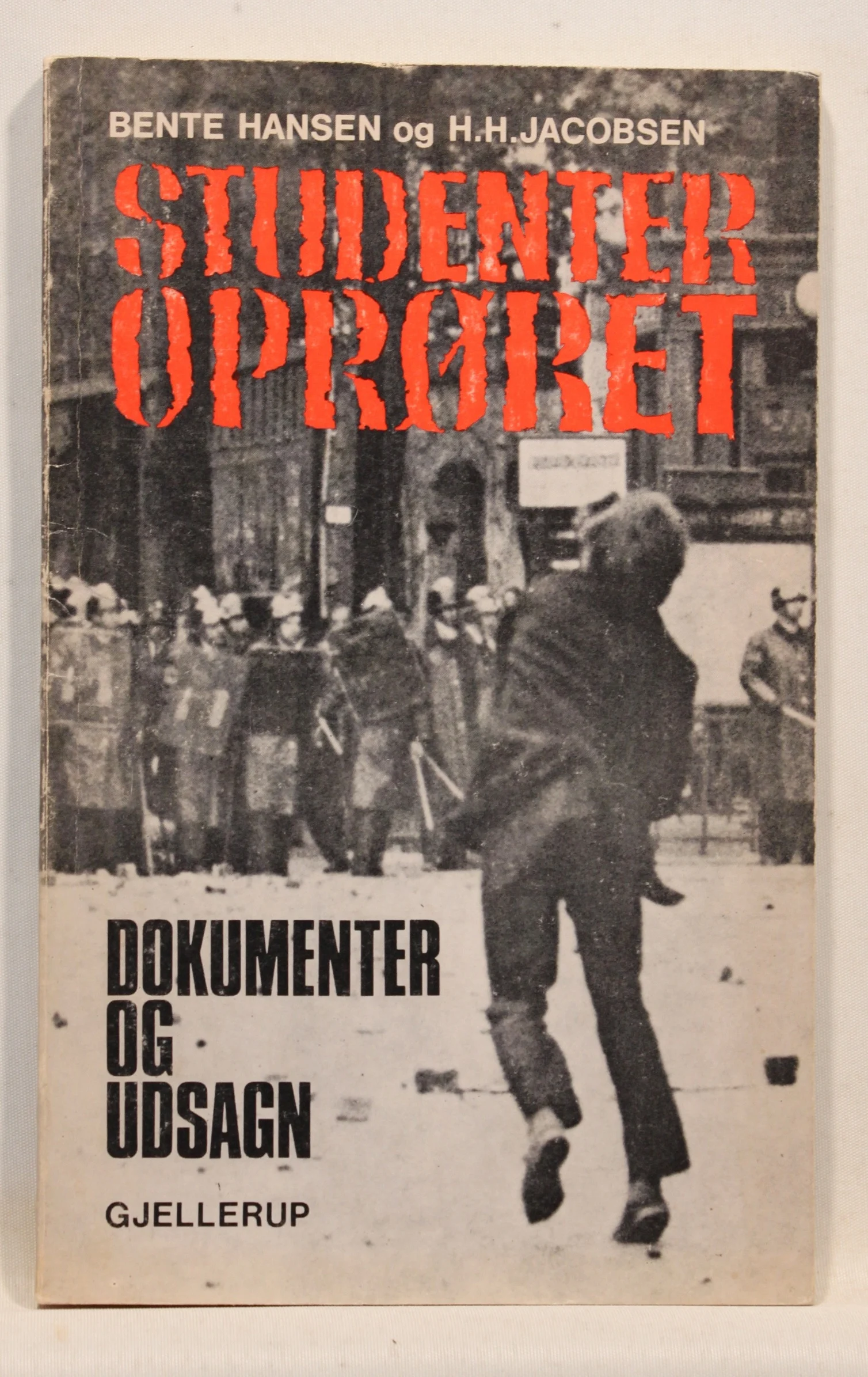 Studenteroprøret. Dokumenter og udsagn