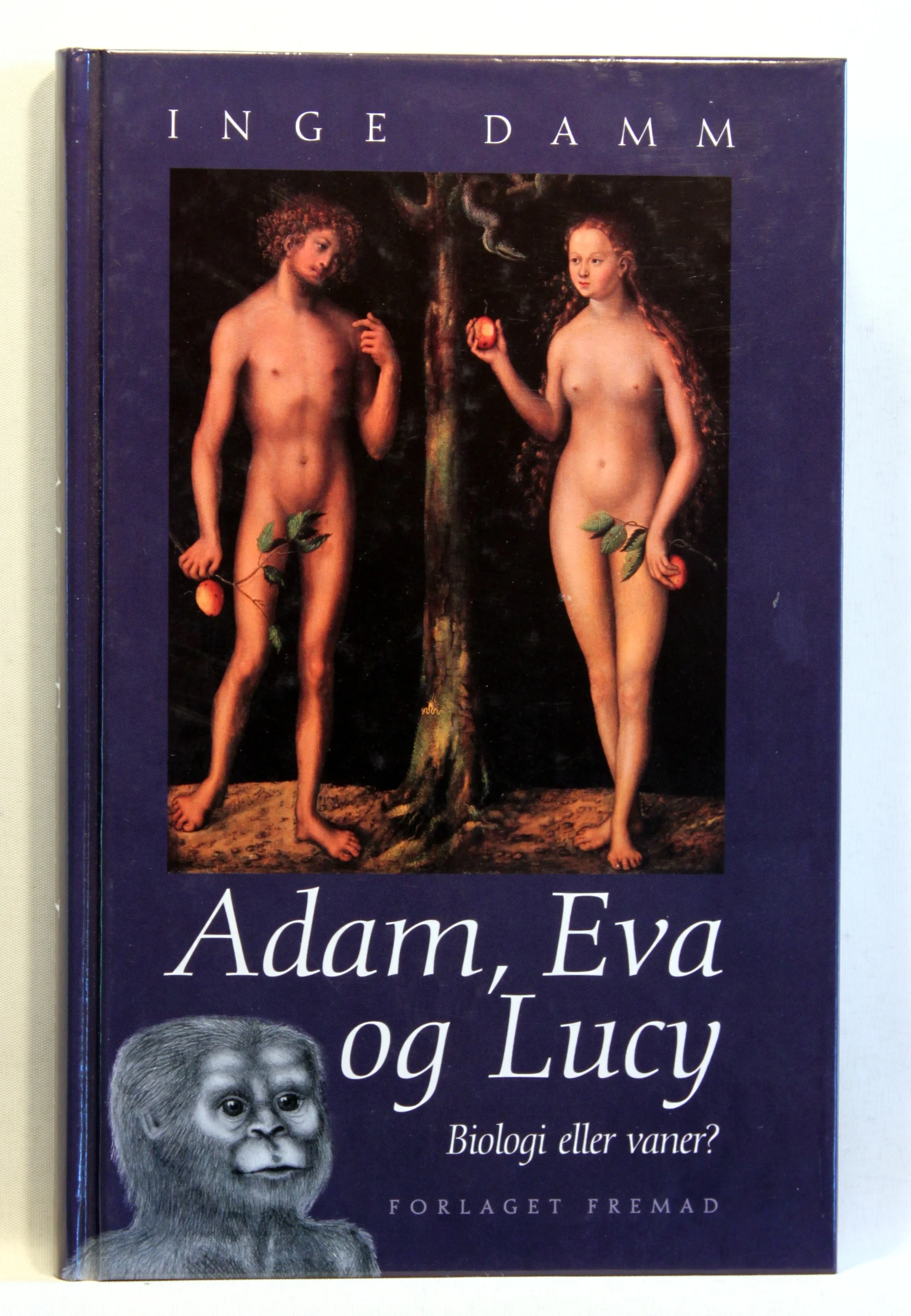 Adam, Eva og Lucy. Biologi eller vaner?