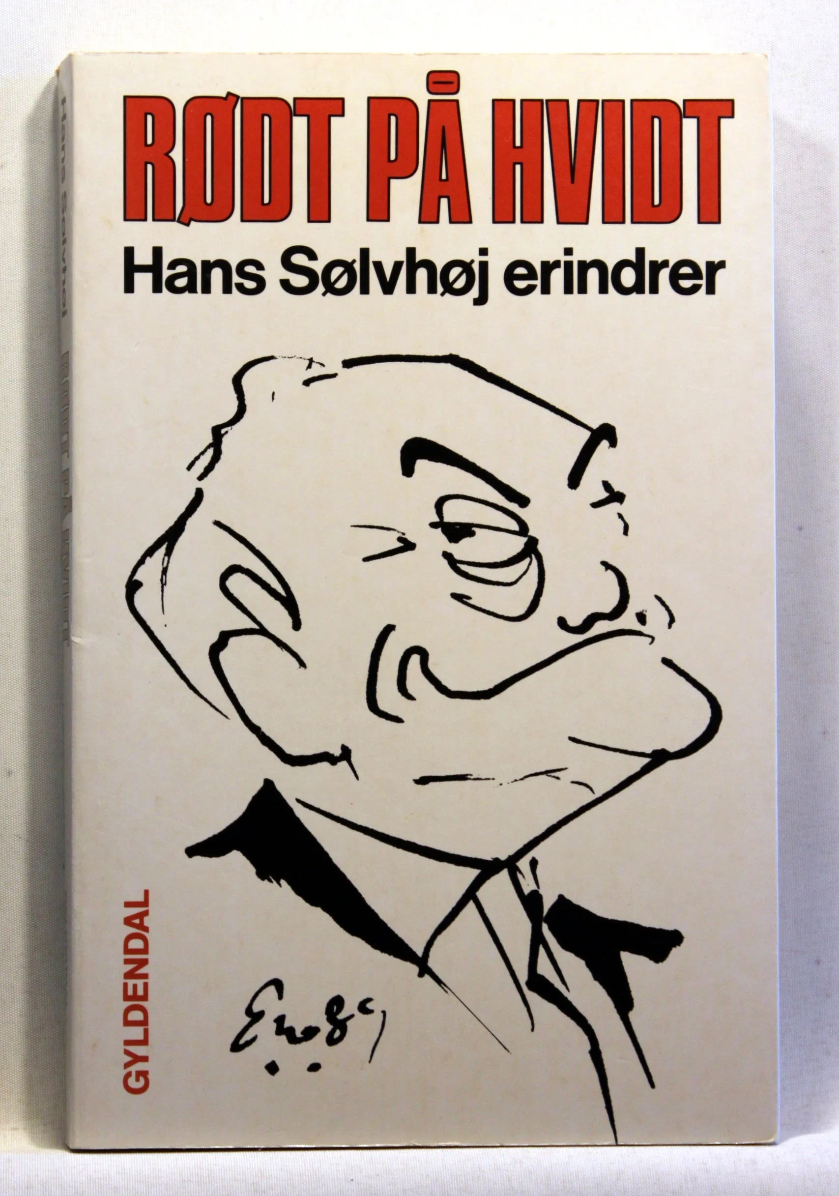 Rødt på hvidt. Hans Sølvhøj erindrer