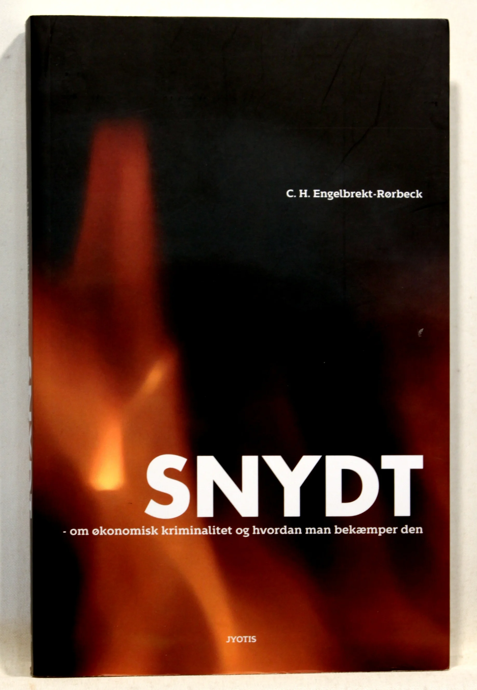 Snydt – om økonomisk kriminalitet og hvordan man bekæmper den