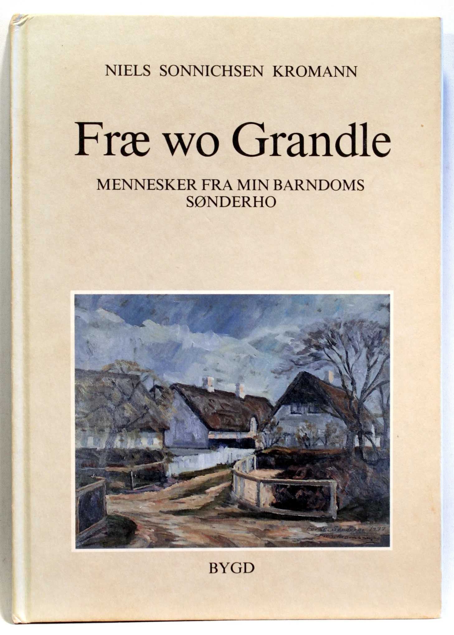 Fræ wo grandle. Mennesker fra min barndoms Sønderho