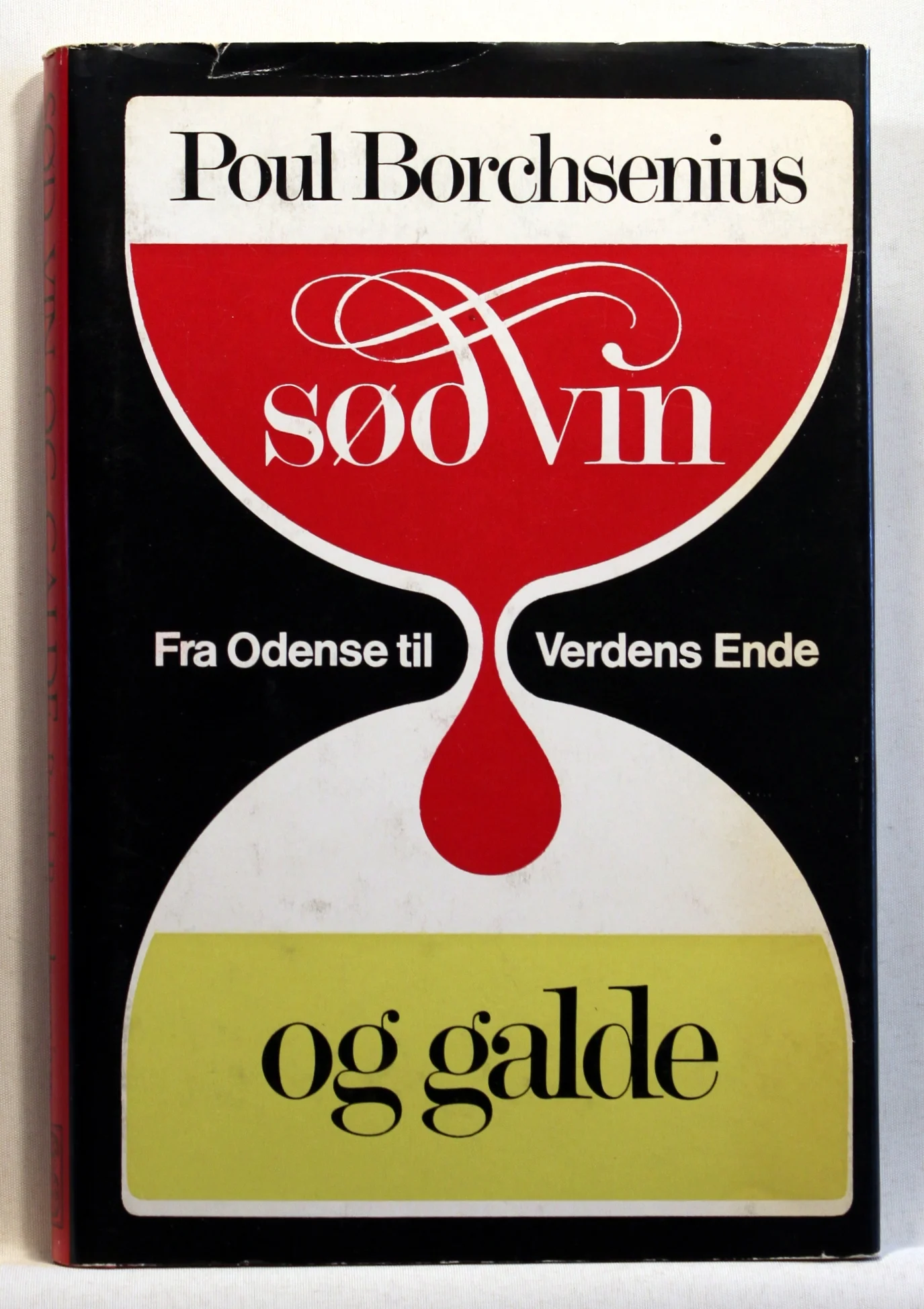 Sød vin og galde – fra Odense til verdens ende