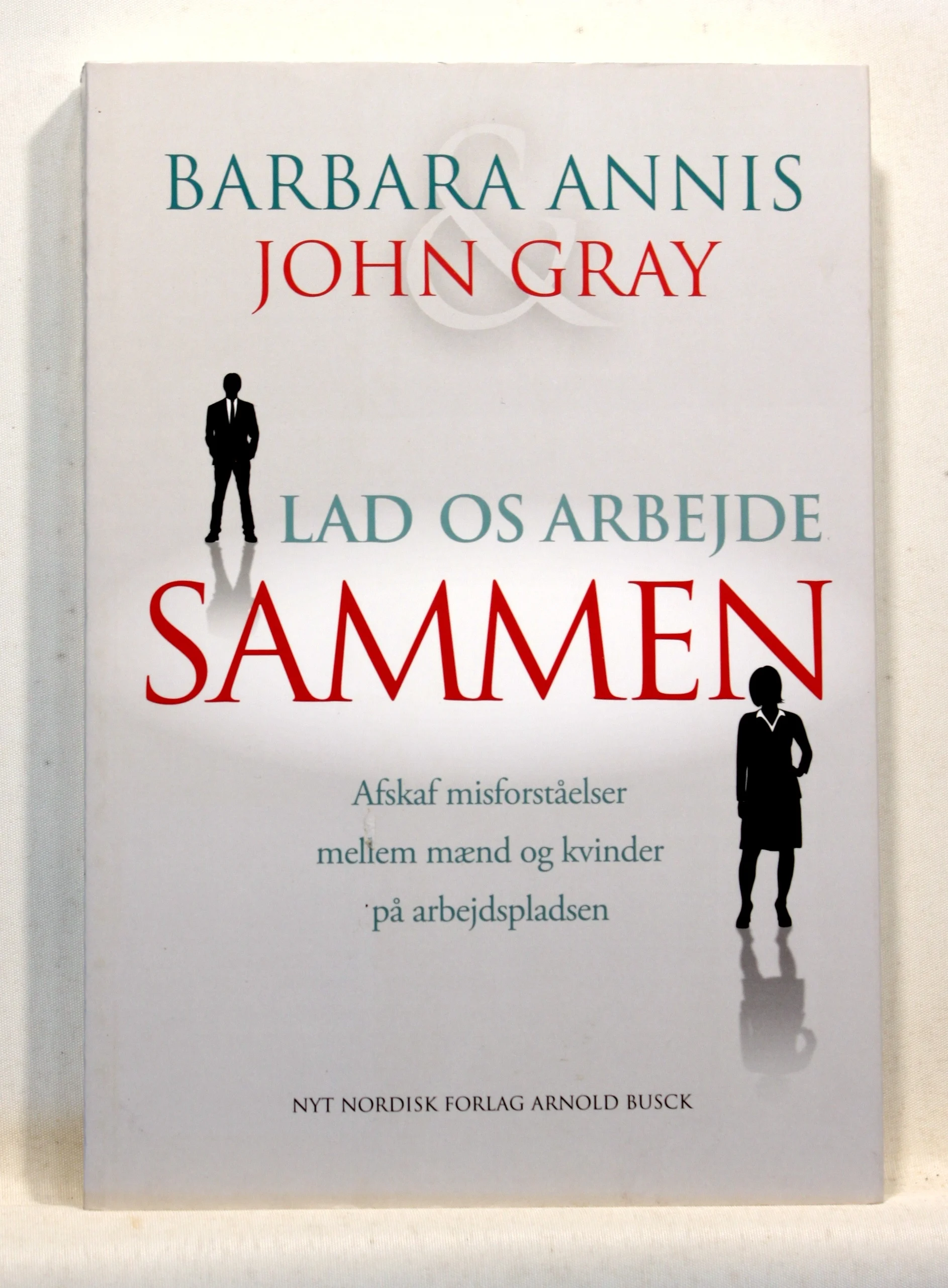 Lad os arbejde sammen. Afskaf misforståelser mellem mænd og kvinder på arbejdspladsen