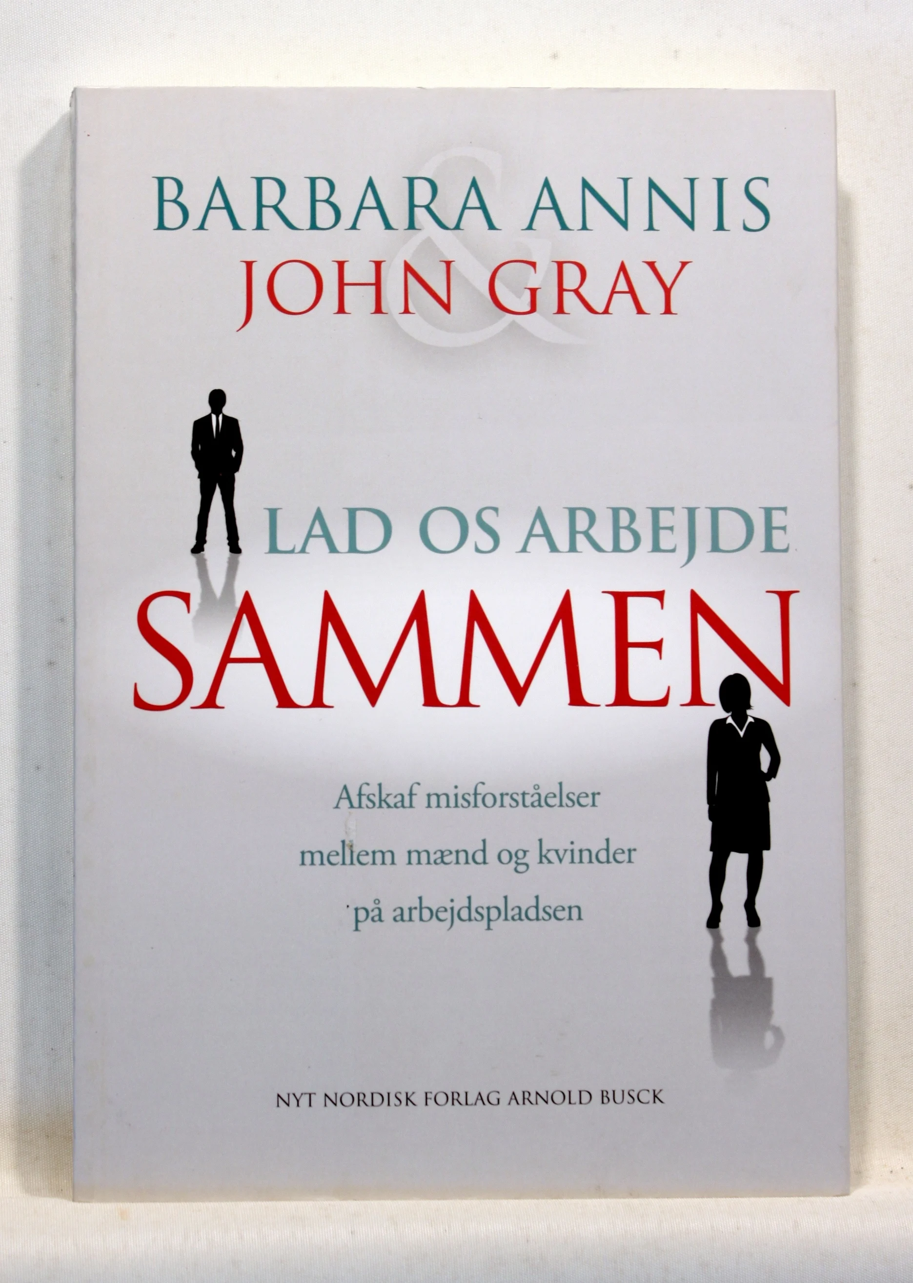 Lad os arbejde sammen. Afskaf misforståelser mellem mænd og kvinder på arbejdspladsen