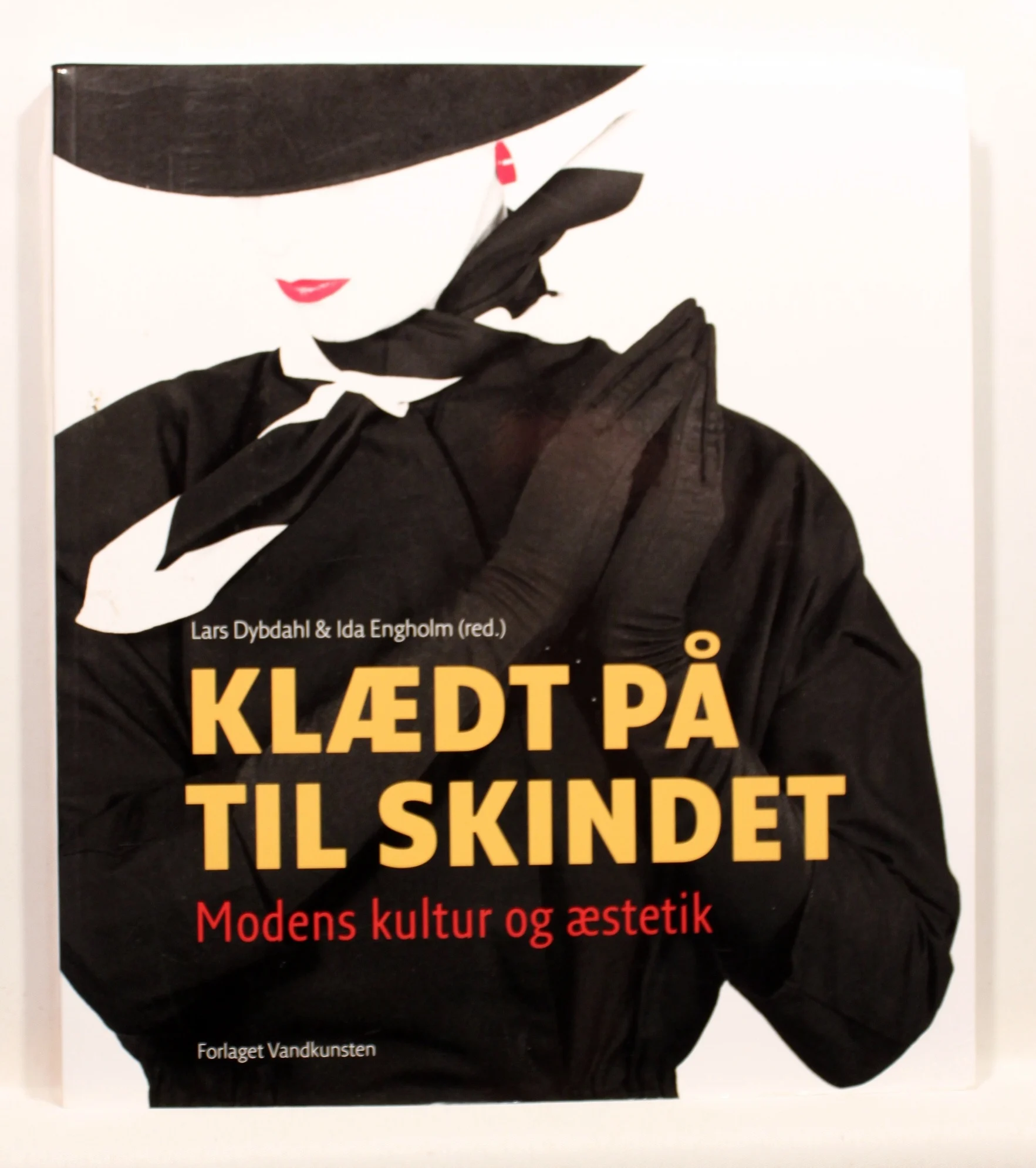 Klædt på til skindet. Modens kultur og æstetik