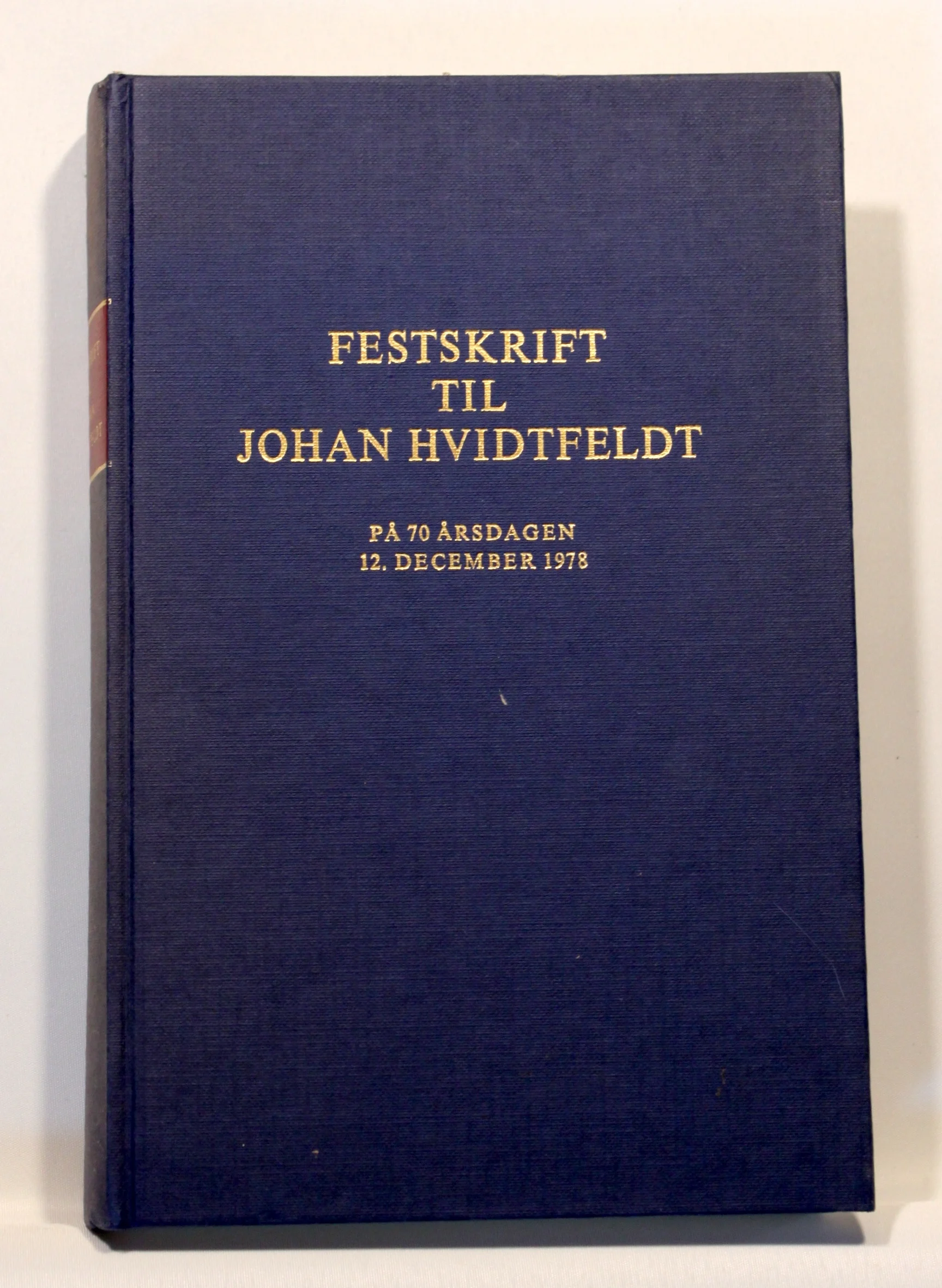 Festskrift til Johan Hvidtfeldt. På 70 årsdagen 12. December 1978