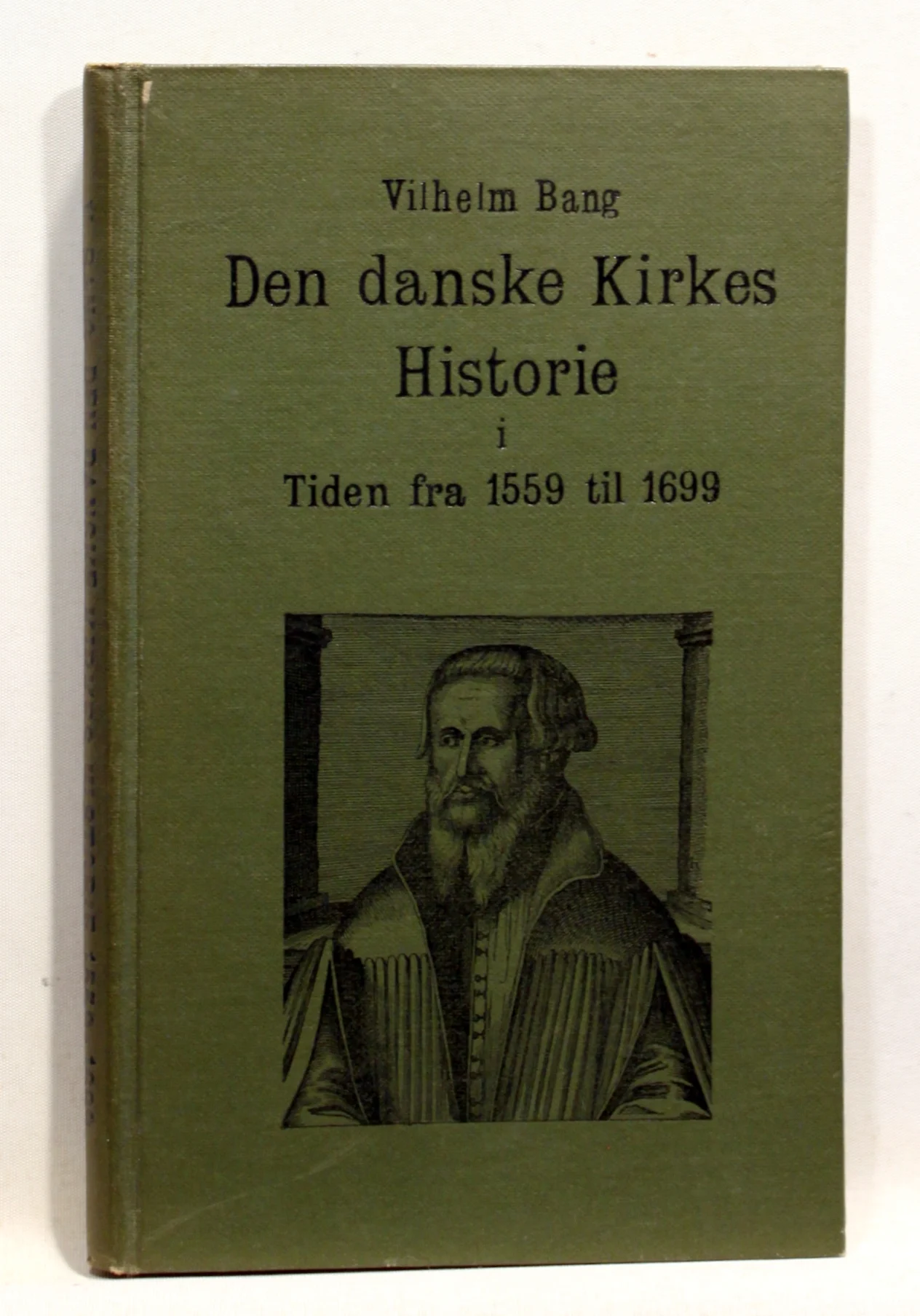 Den danske Kirkes Historie i tiden fra 1559 til 1699