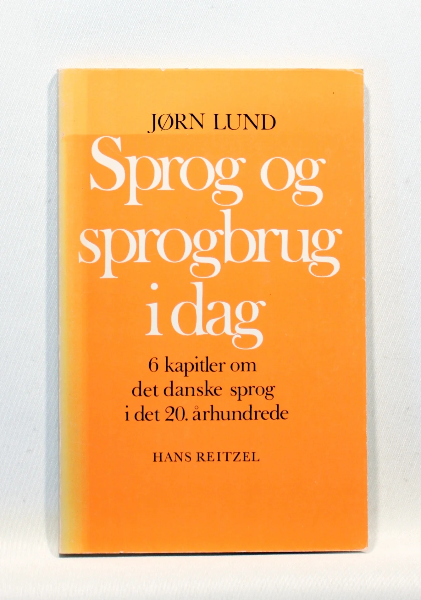Sprog og sprogbrug i dag – 6 kapitler om det danske sprog i den 20. århundrede
