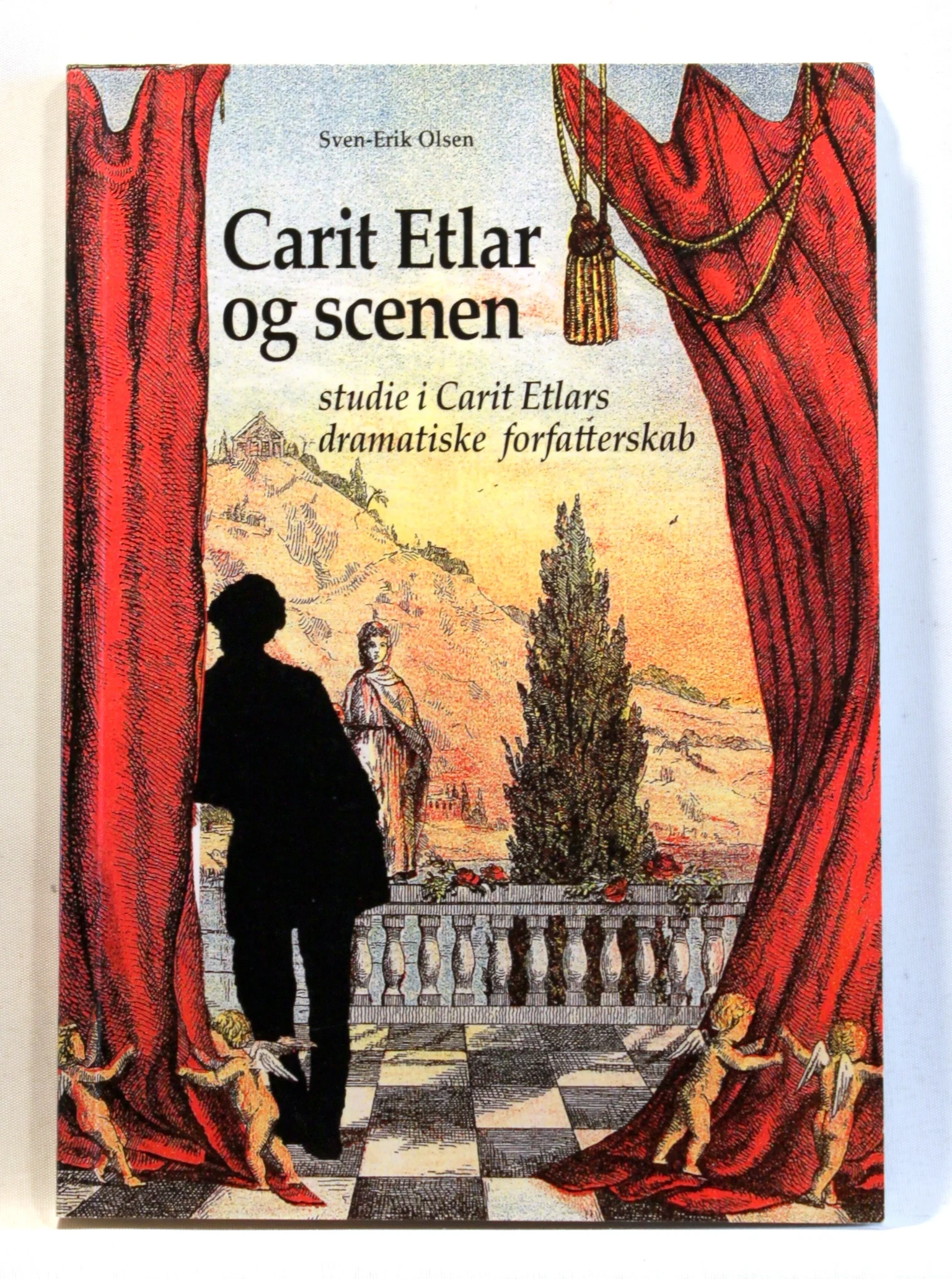Carit Etlar og scenen. Studie i Carit Etlars dramatiske forfatterskab