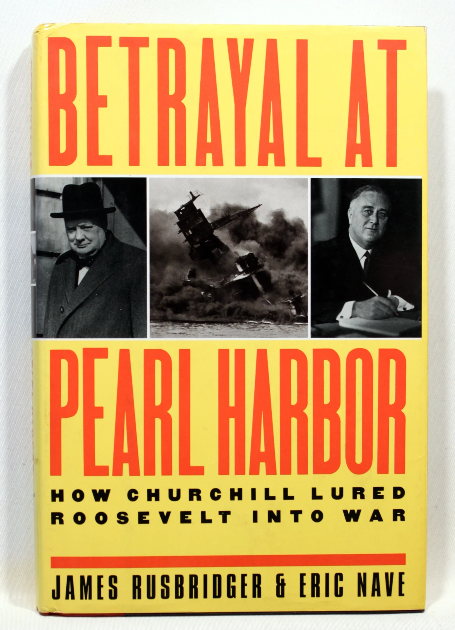 Betrayal at Pearl Harbor. How Churchill lured Roosevelt into war