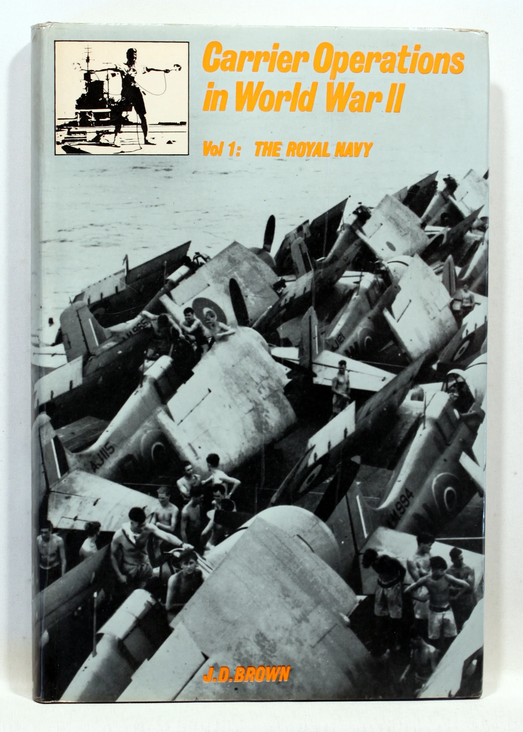 Carrier Operations in World War II. Volume one. The Royal Navy