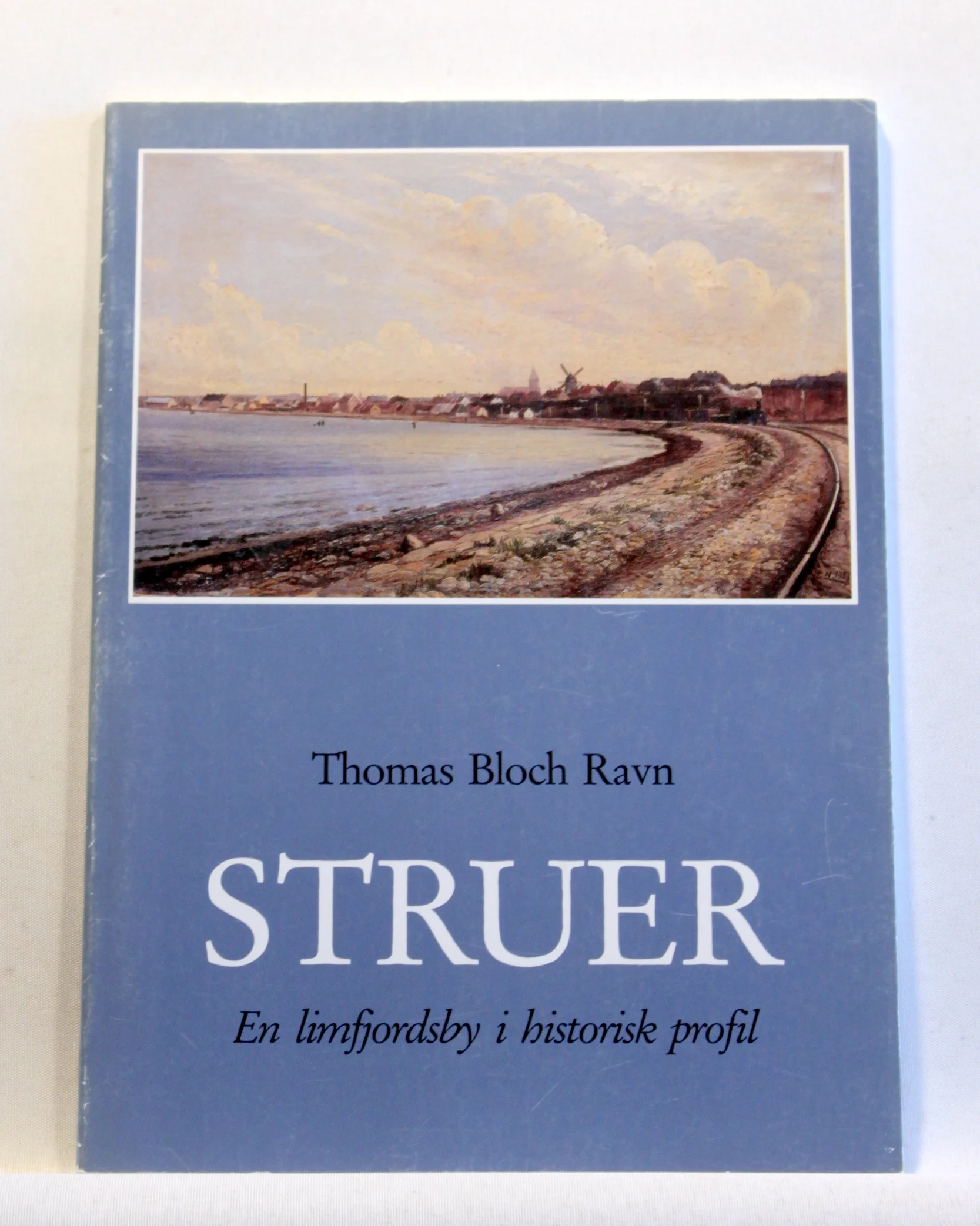 Struer. En limfjordsby i historisk profil