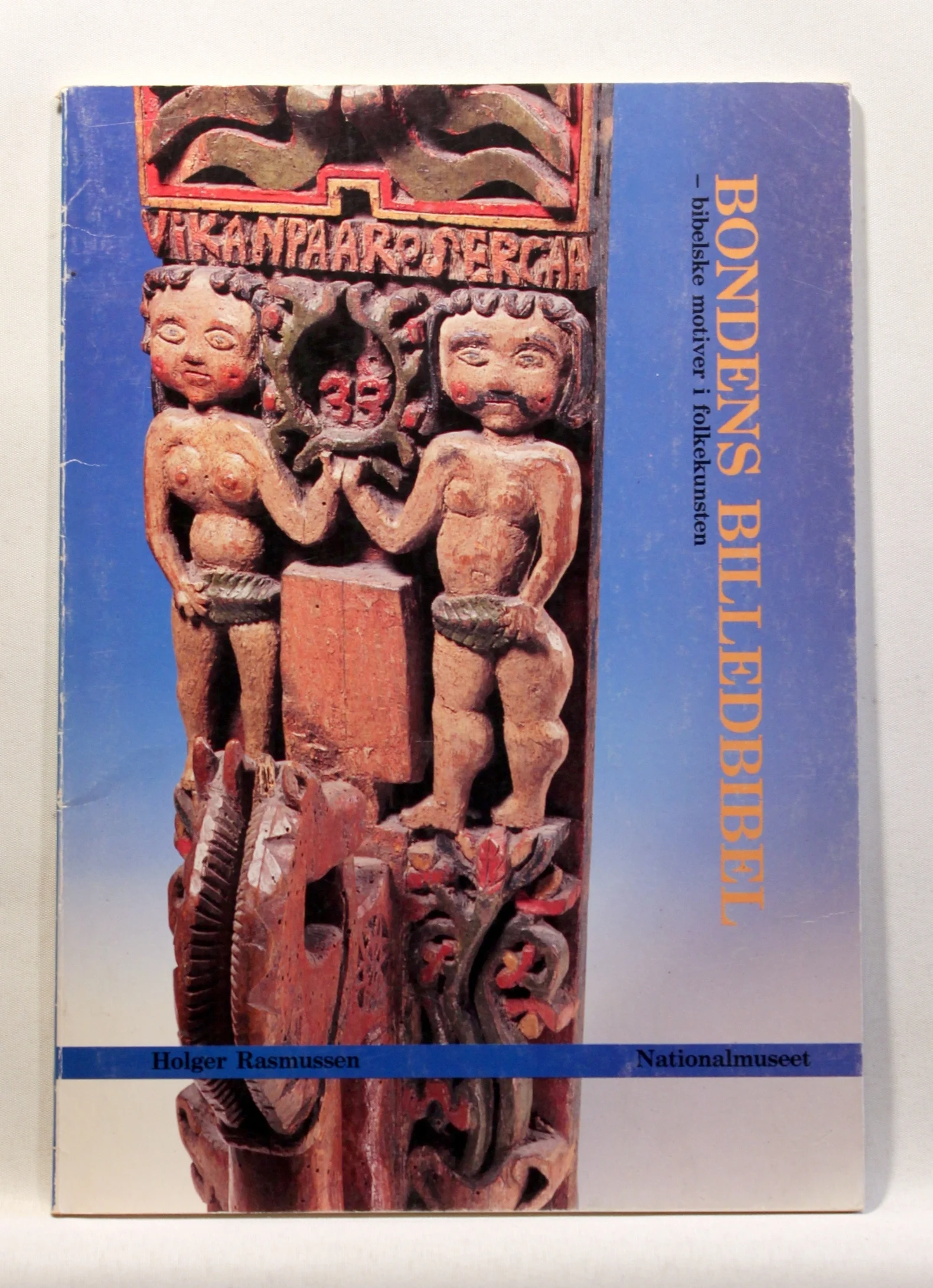 Bondens billedbibel. Bibelske motiver i folkekunsten