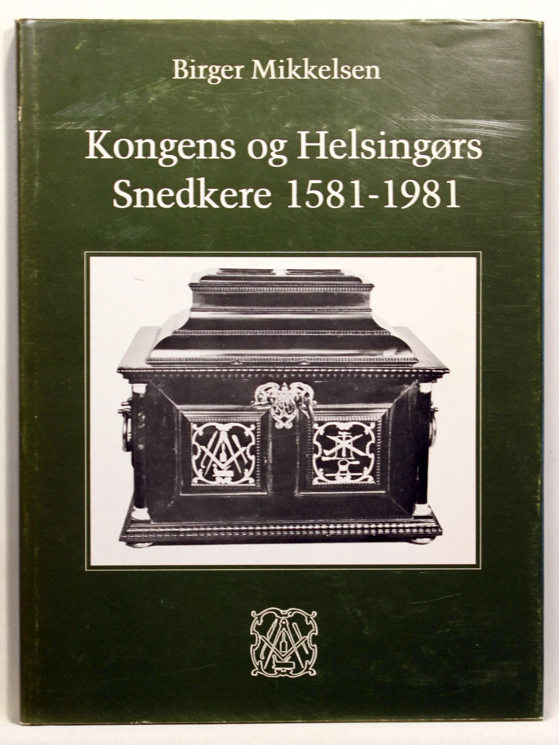 Kongens og Helsingørs Snedkere 1581-1981