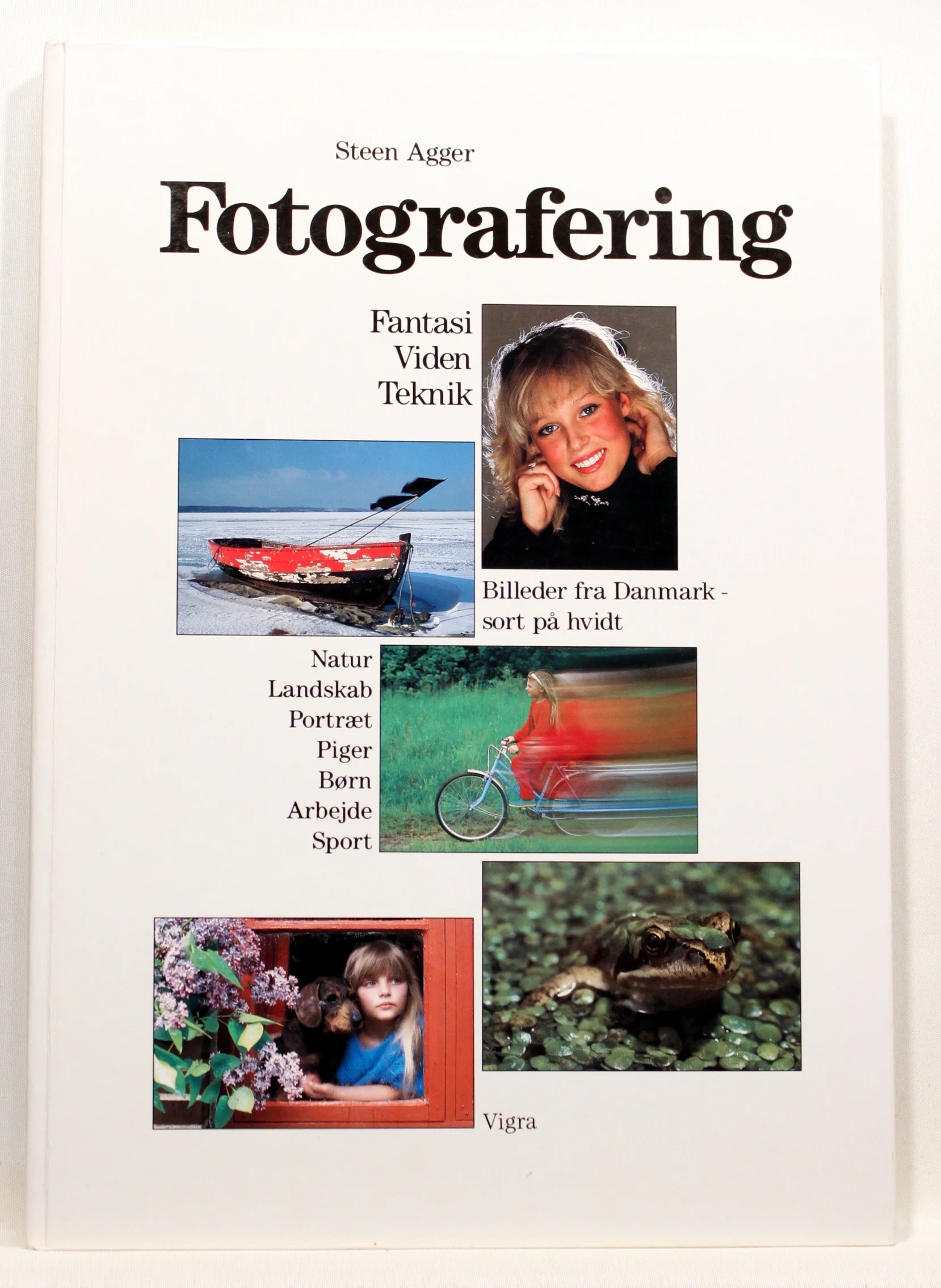 Fotografering. Fantasi, viden, teknik