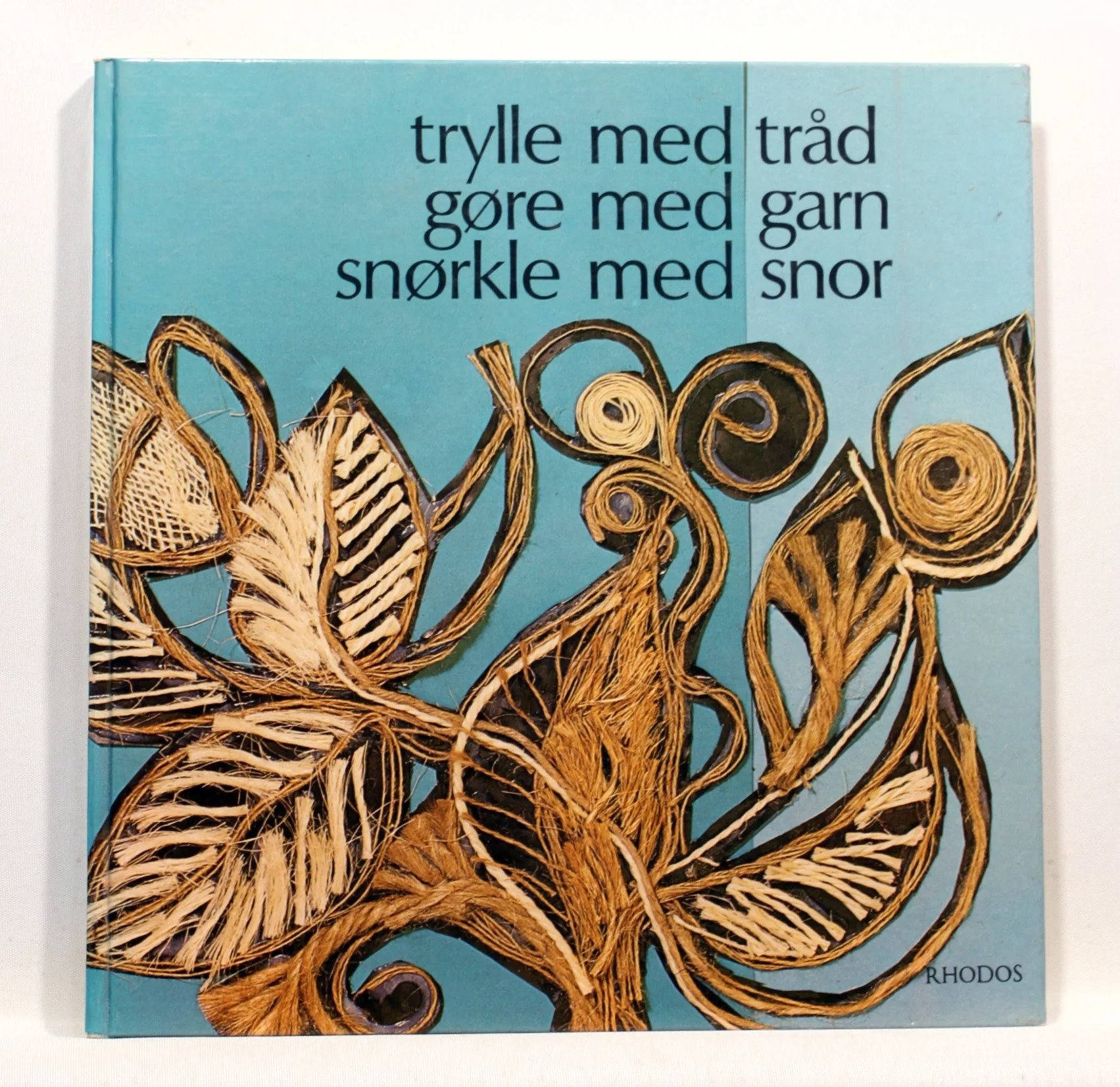 Trylle med tråd, gøre med garn, snørkle med snor