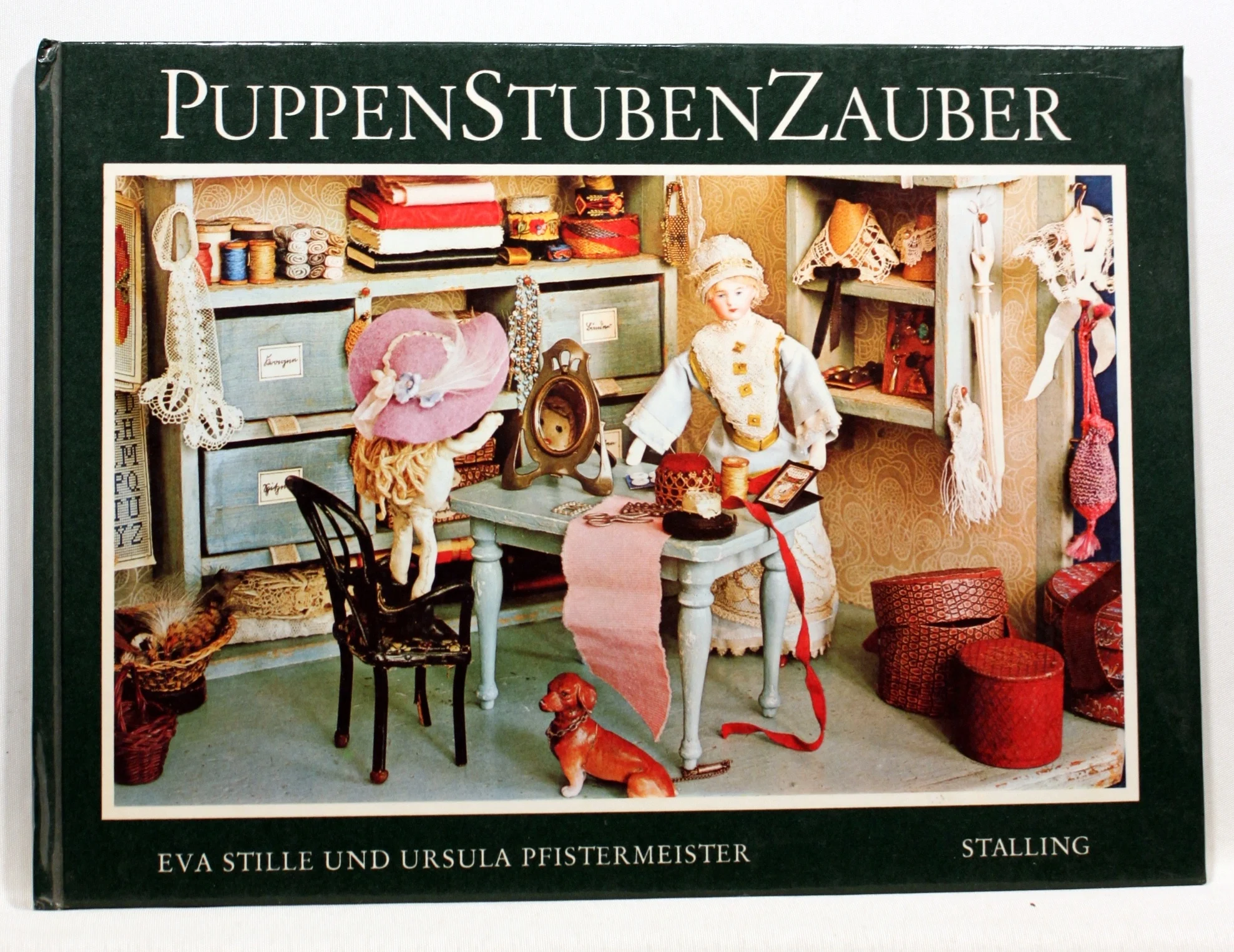 PuppenStubenZauber. Eine Spielzeugreise in Großmutters Kindheit