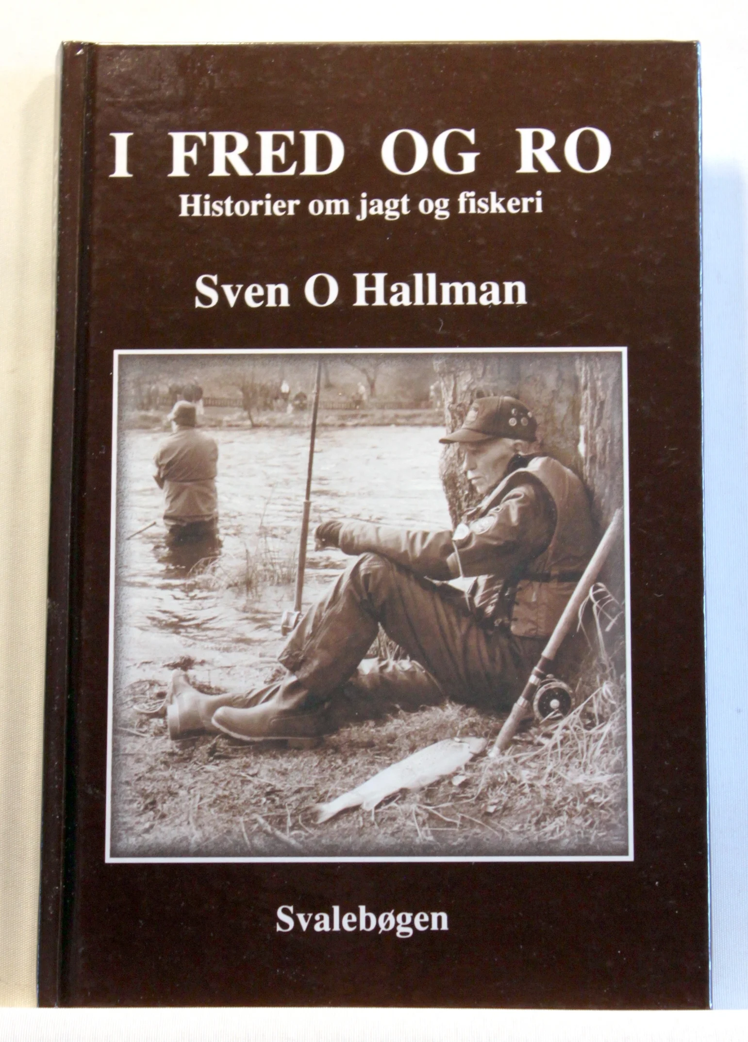 I fred og ro. Historier om jagt og fiskeri