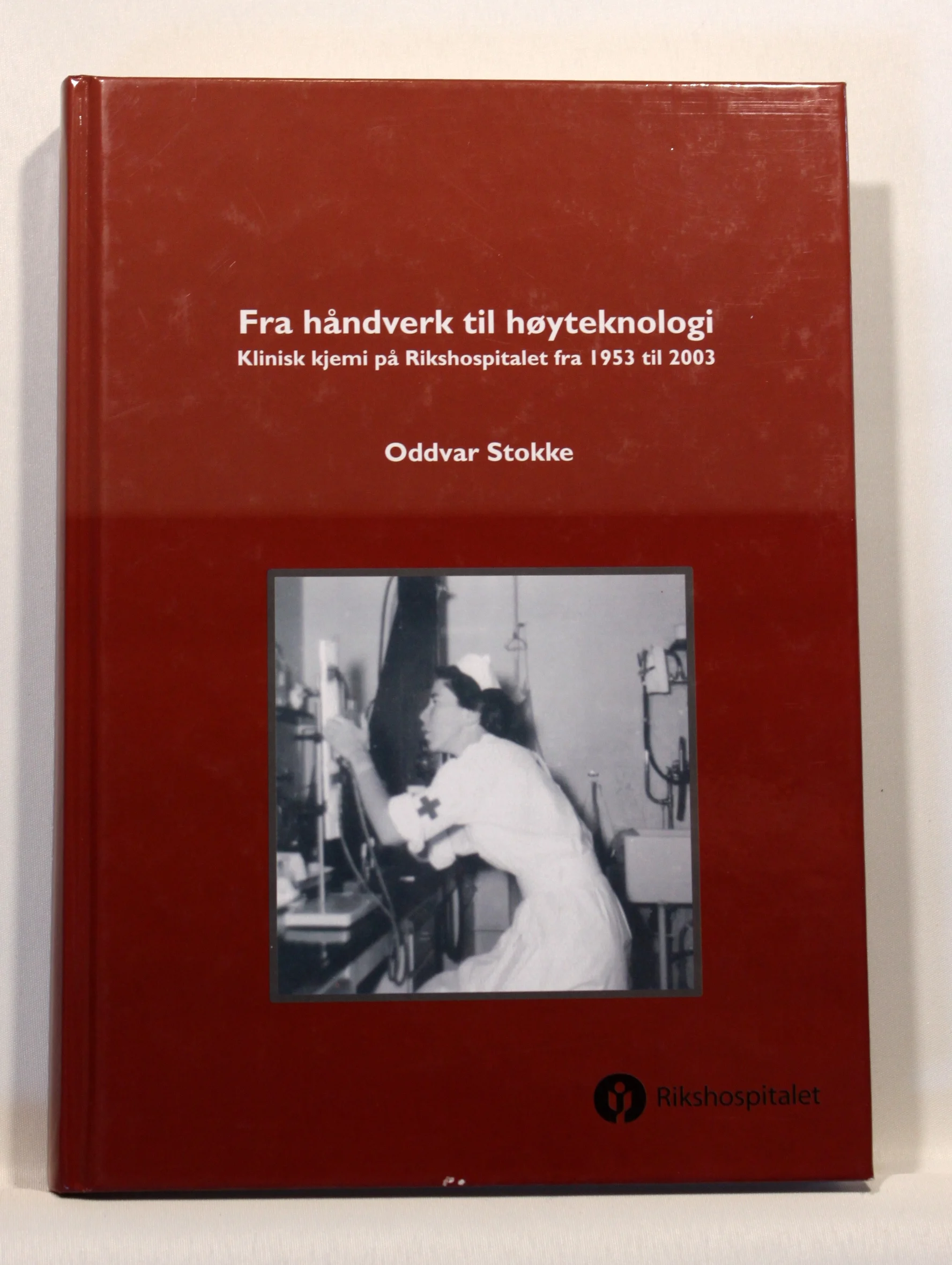 Fra håndverk til høyteknologi. Klinisk kjemi på Rikshospitalet fra 1953 til 2003
