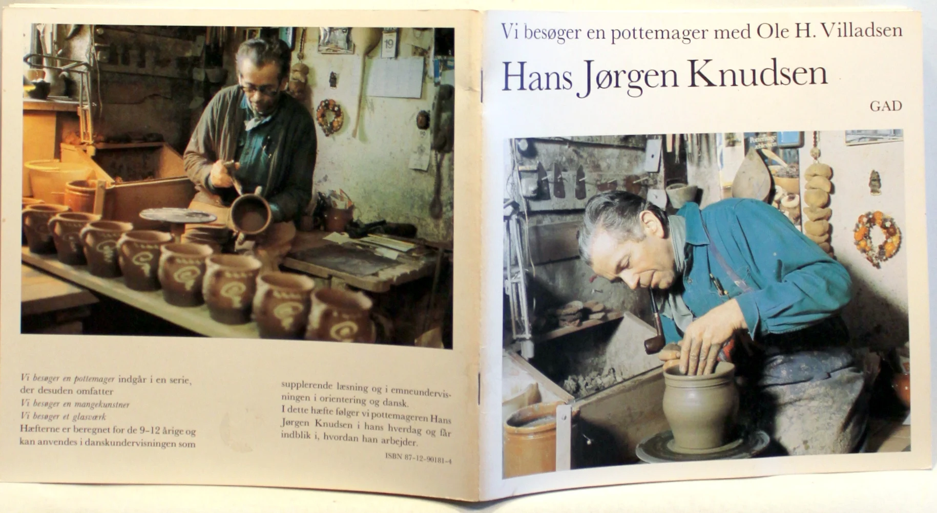 Hans Jørgen Knudsen. vi besøger en pottemager med Ole H. Villadsen