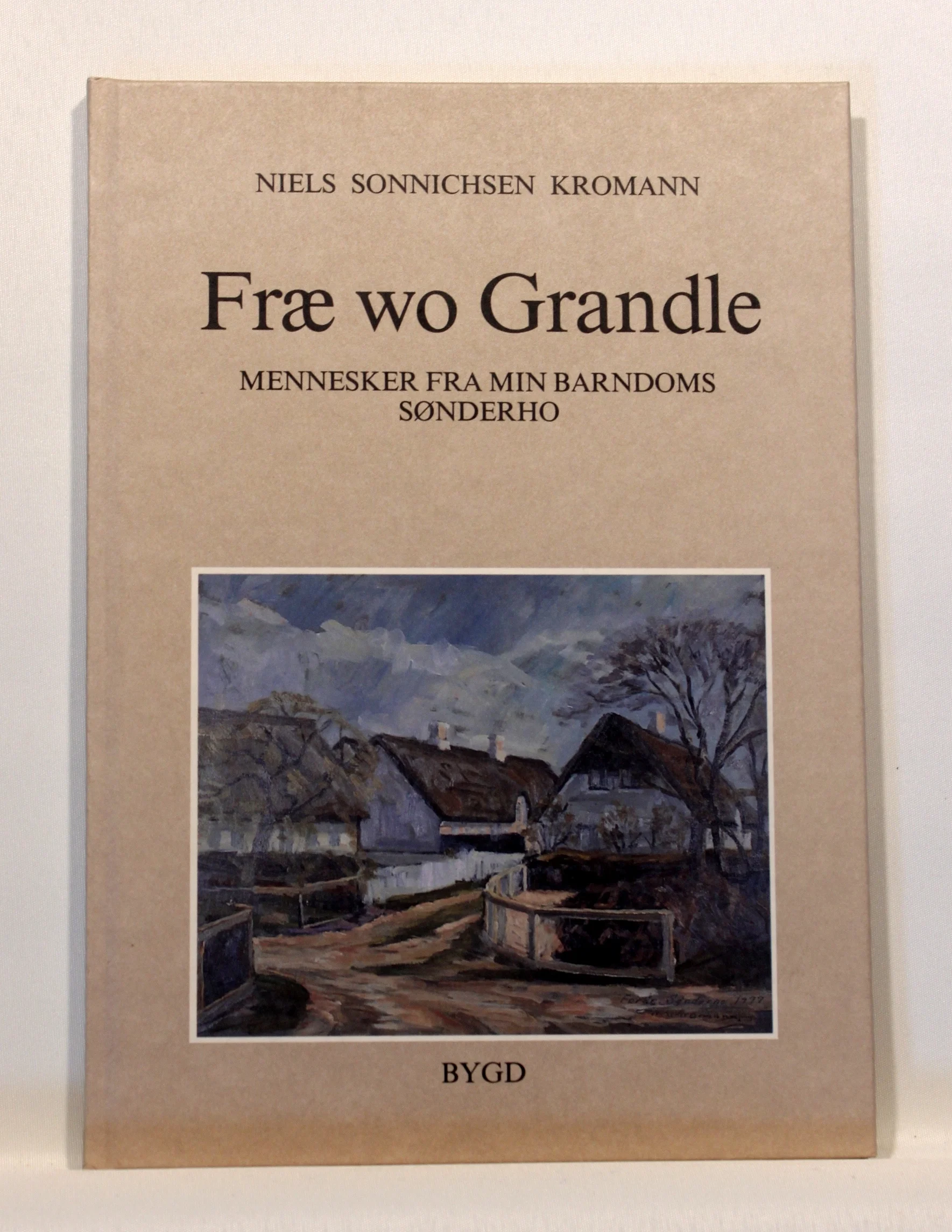 Fræ wo Grandle. Mennesker fra min barndoms Sønderho