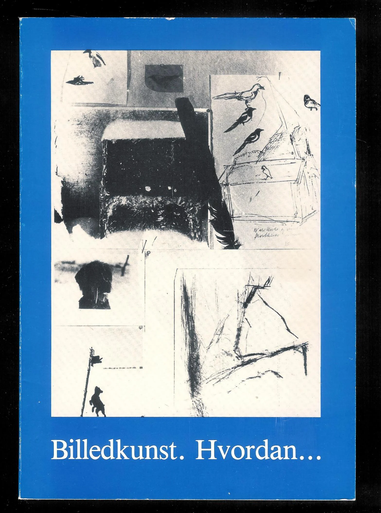 Billedkunst. Hvordan…