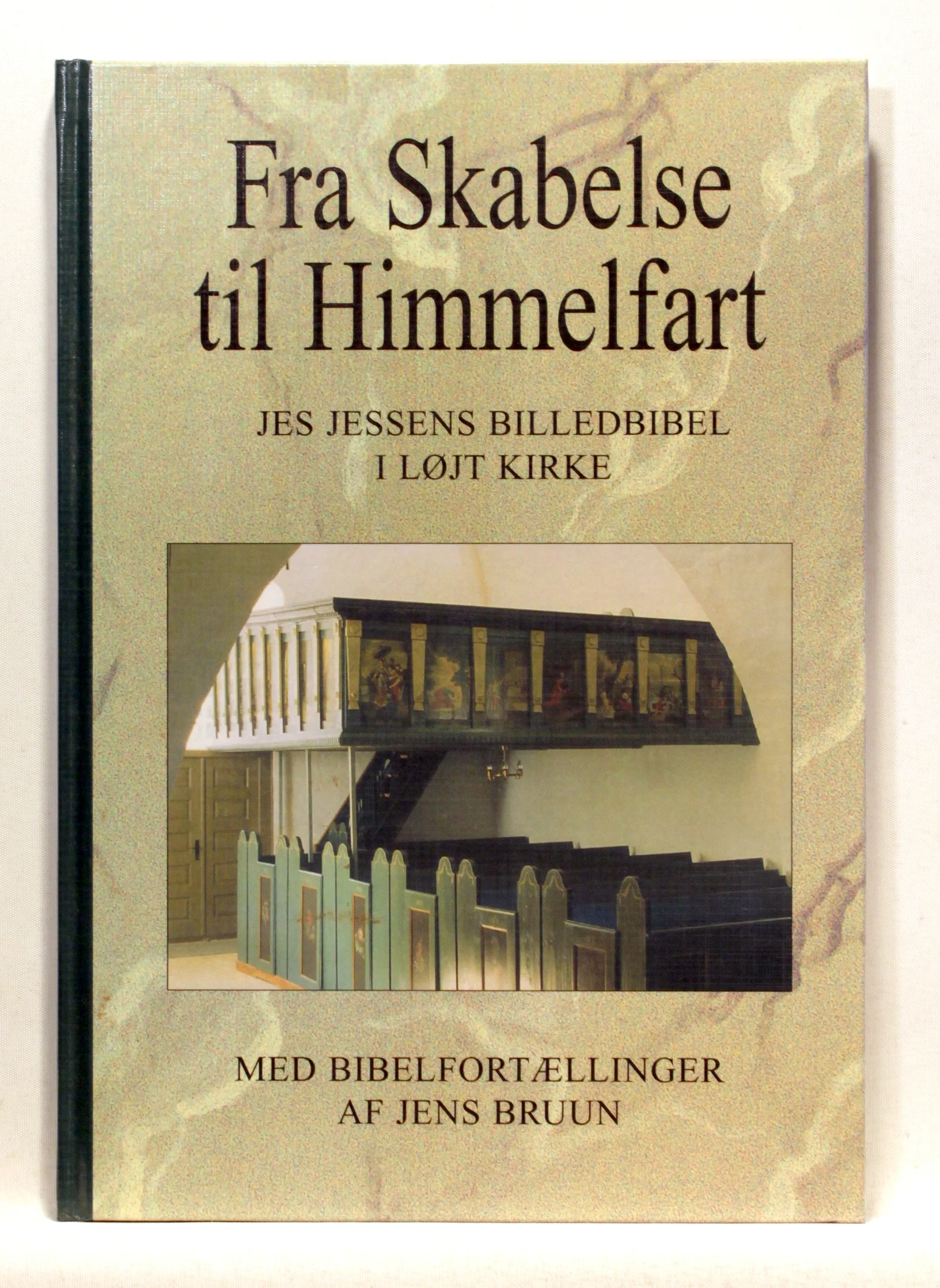 Fra skabelse til himmelfart. Jes Jessens billedbibel i Løjt Kirke 1785