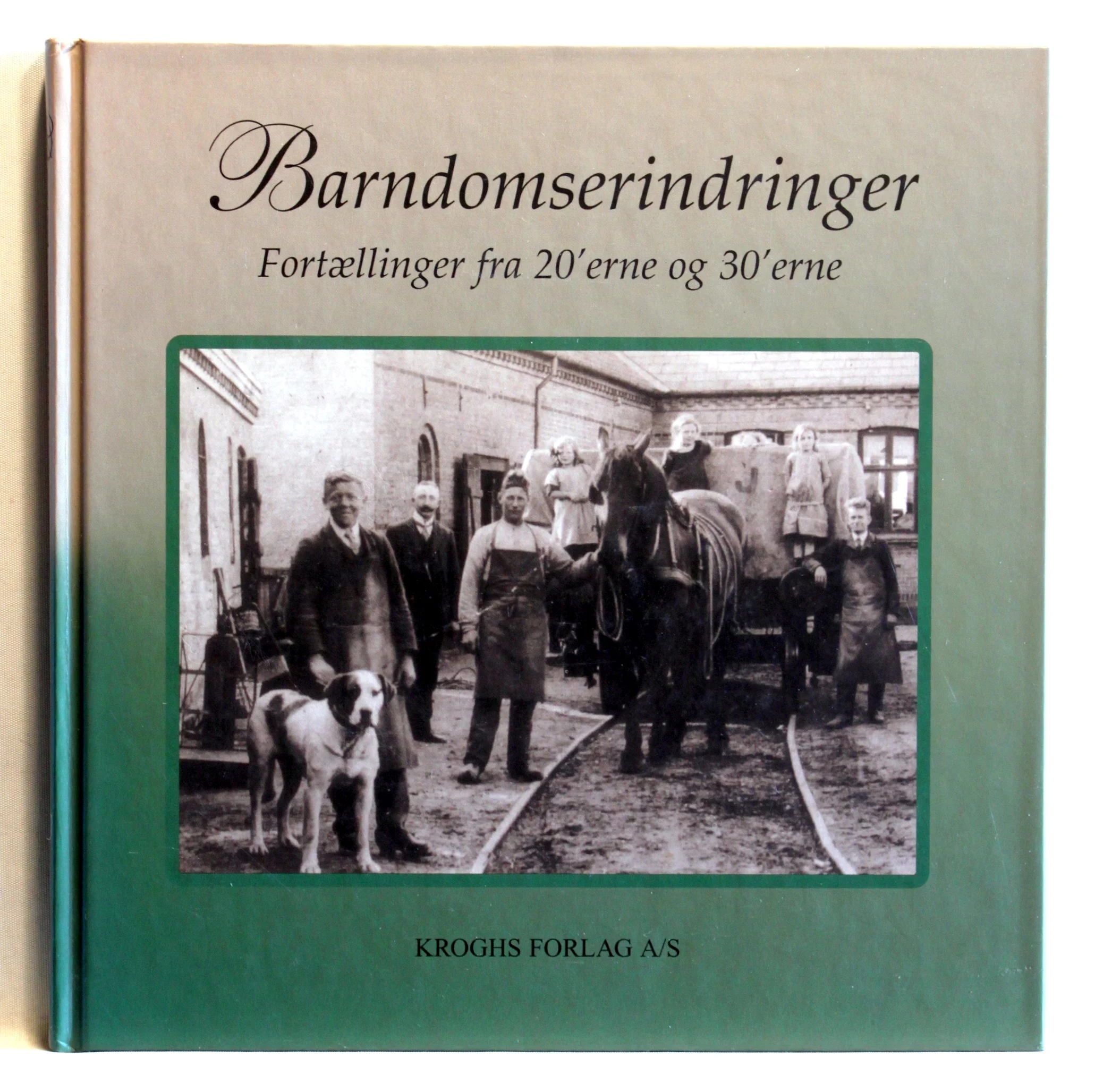 Barndomserindringer. Fortællinger fra 20’erne og 30’erne