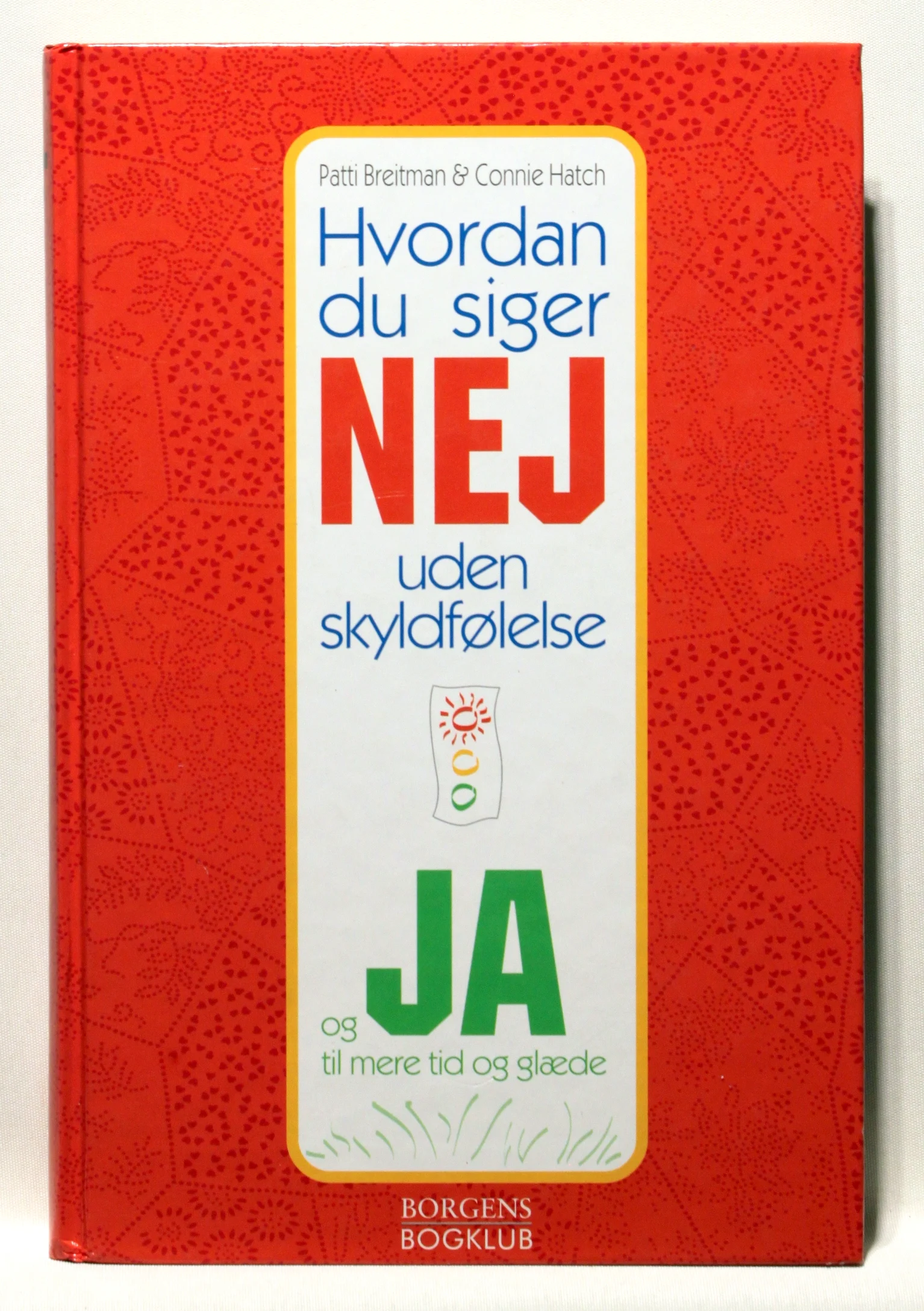 Hvordan du siger nej uden skyldfølelse – og ja til mere tid og glæde