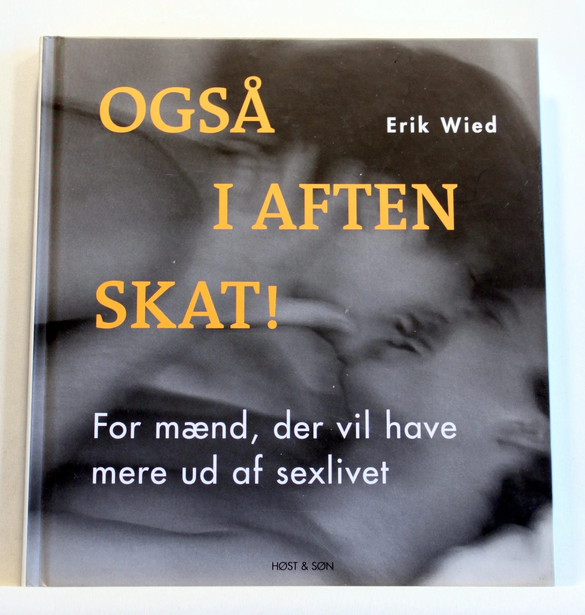 Også i aften, skat! For mænd, der vil have mere ud af sexlivet