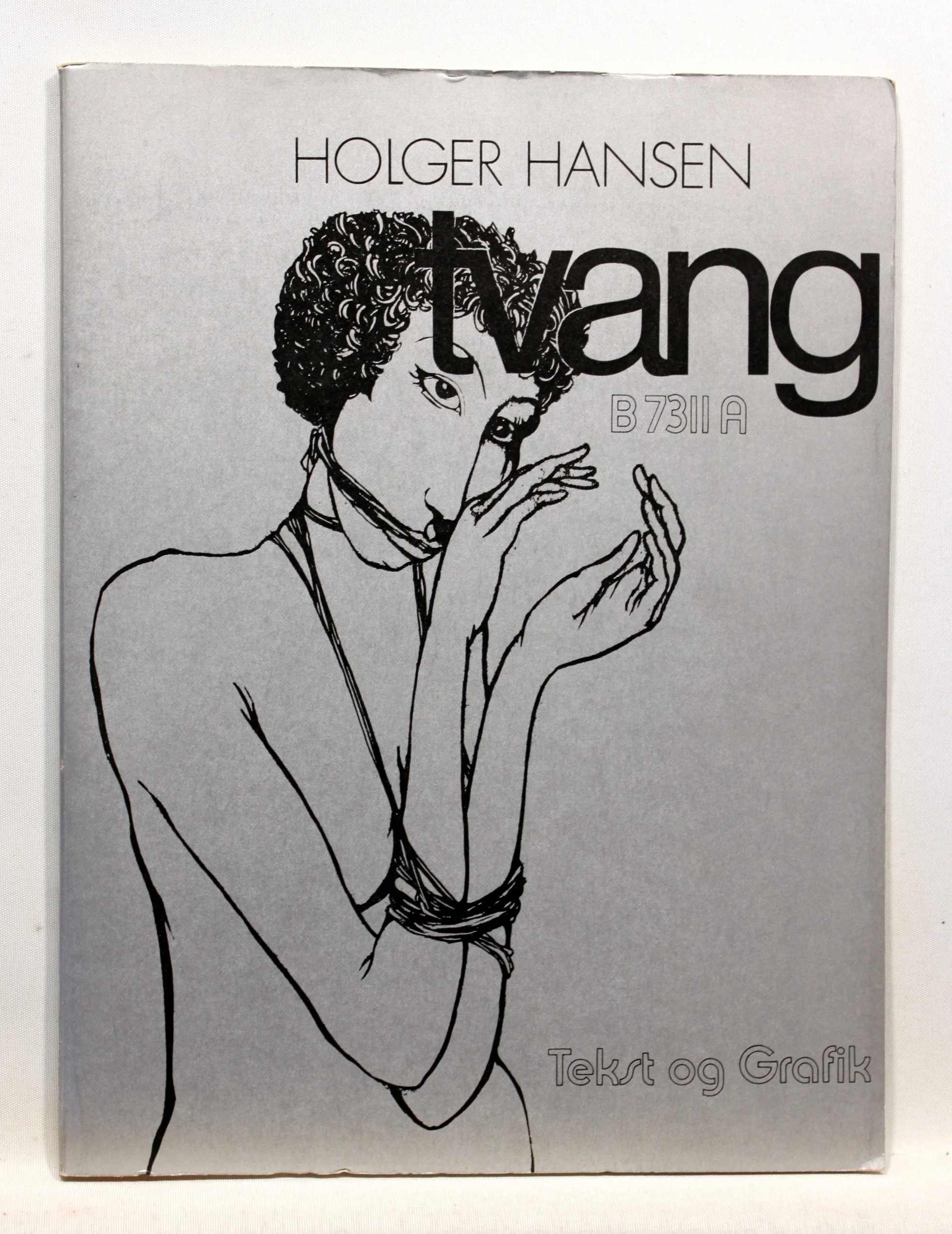 tvang B7311A. En fortælling om frihed