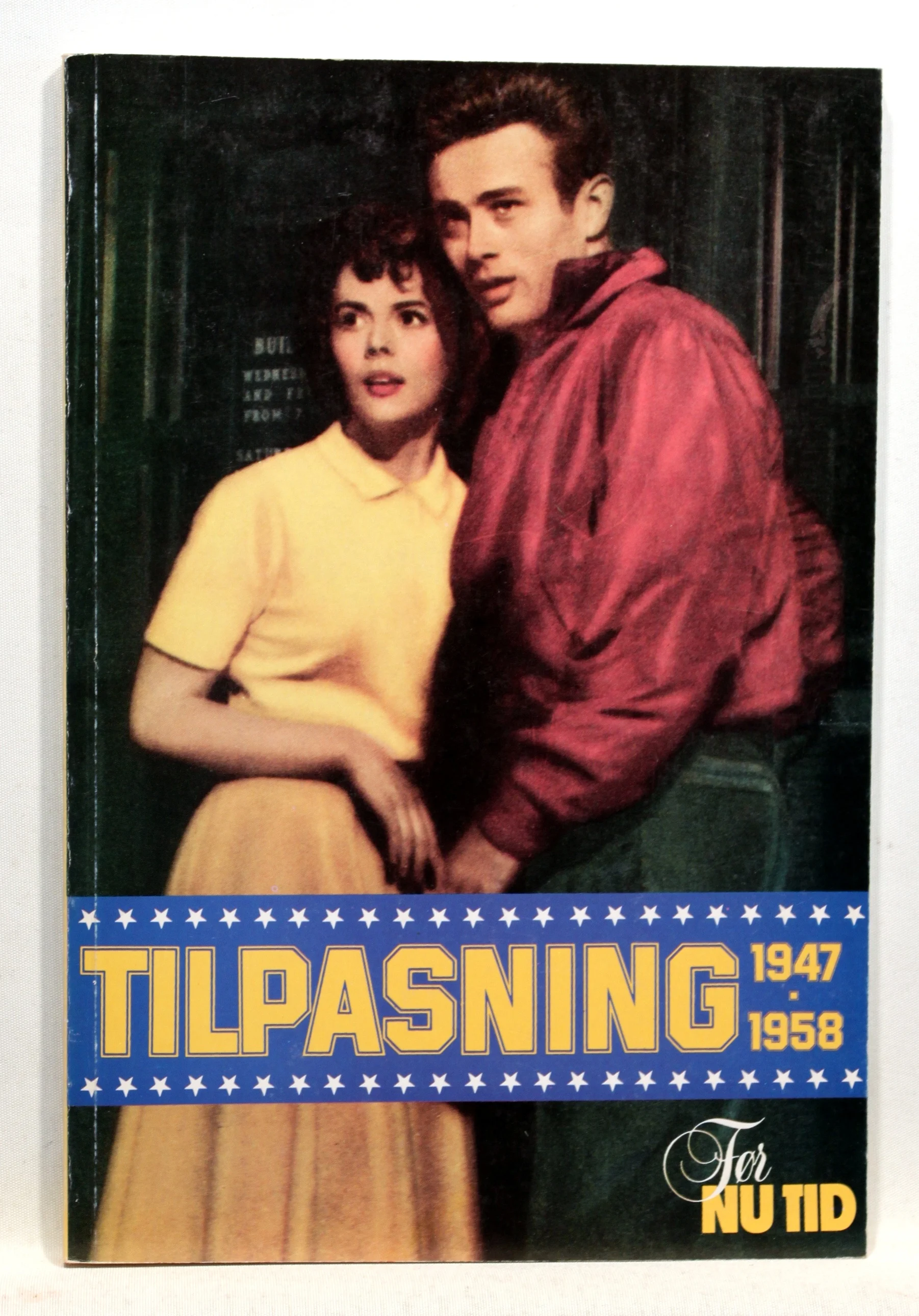 Før nu tid. Tilpasning 1947-1958