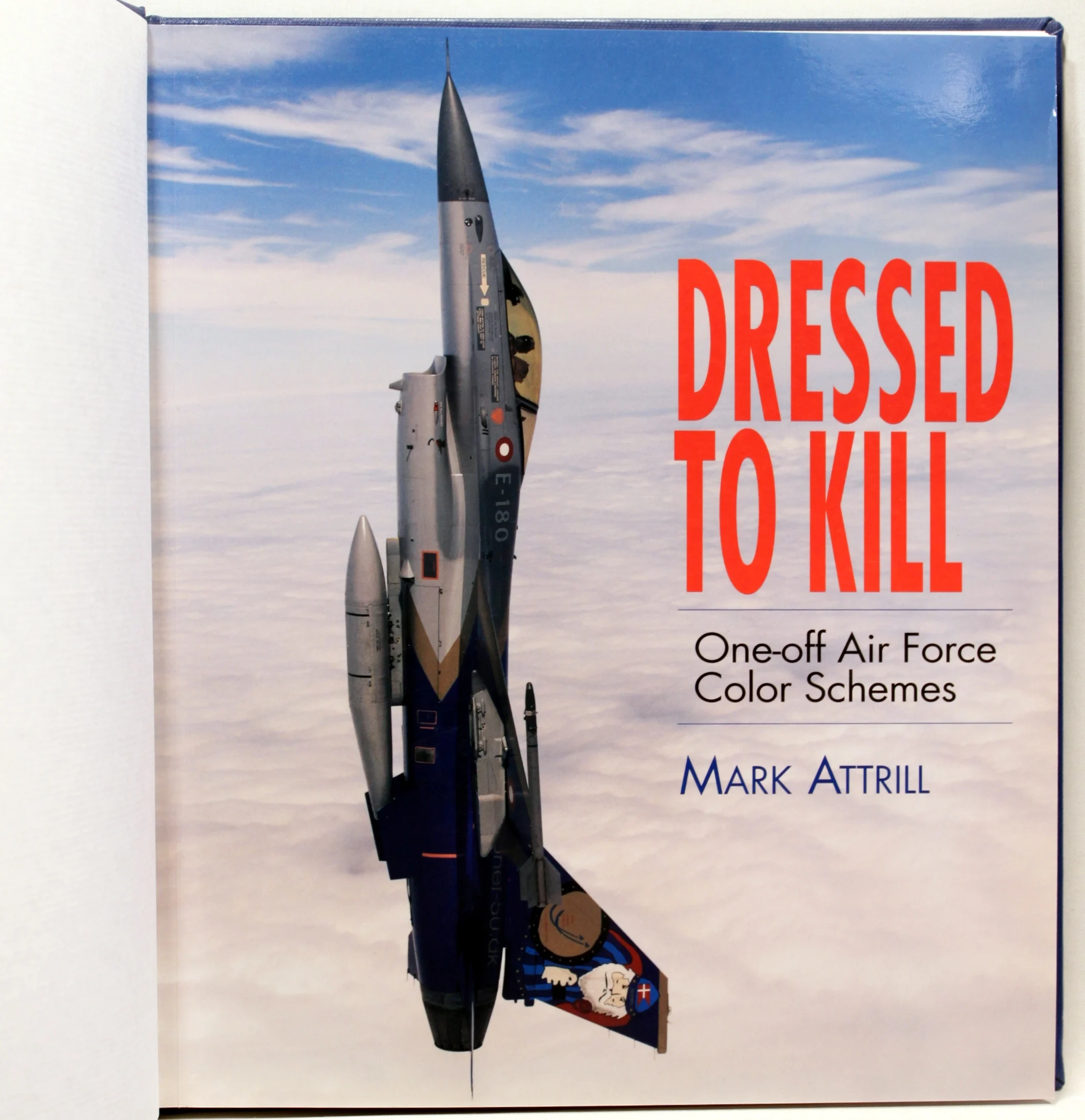 Dressed to Kill. One-off Air Force Color Schemes
