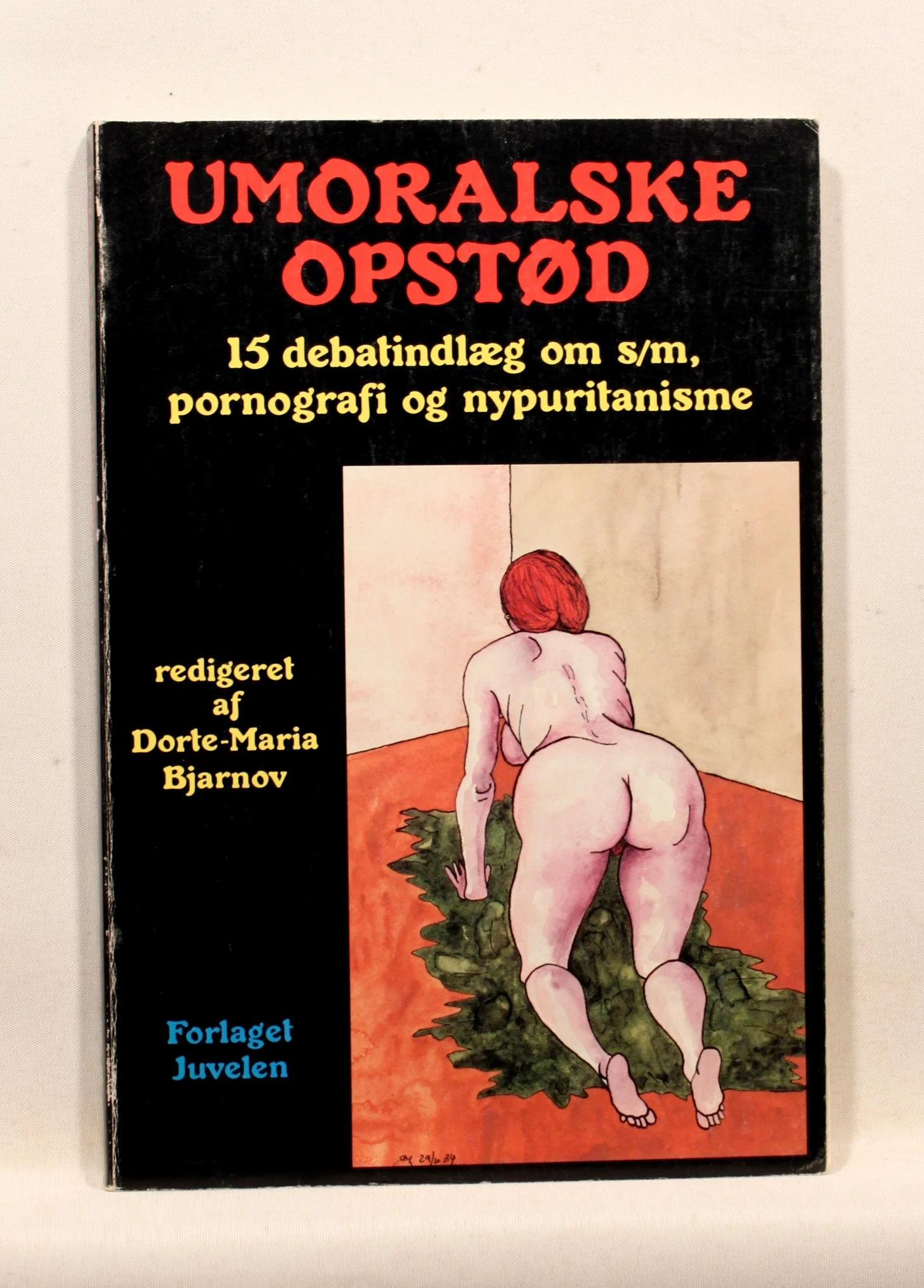 Umoralske opstød. 15 debatindlæg om s/m, pornografi og nypuritanisme