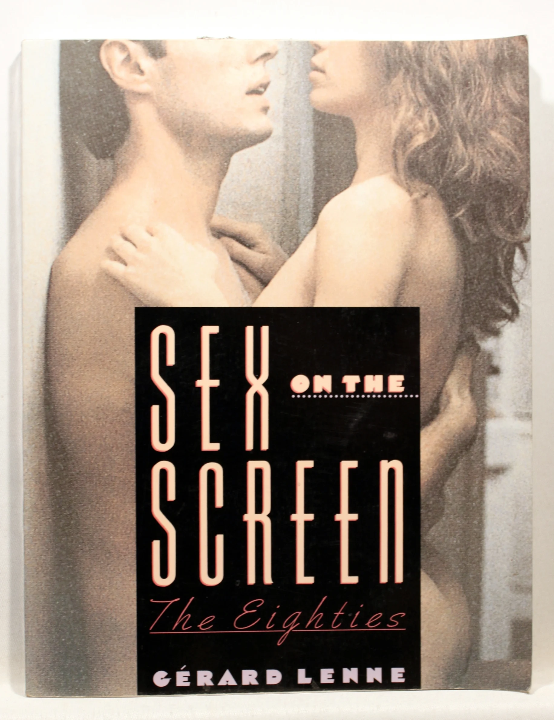 Sex on the Screen. The Eighties