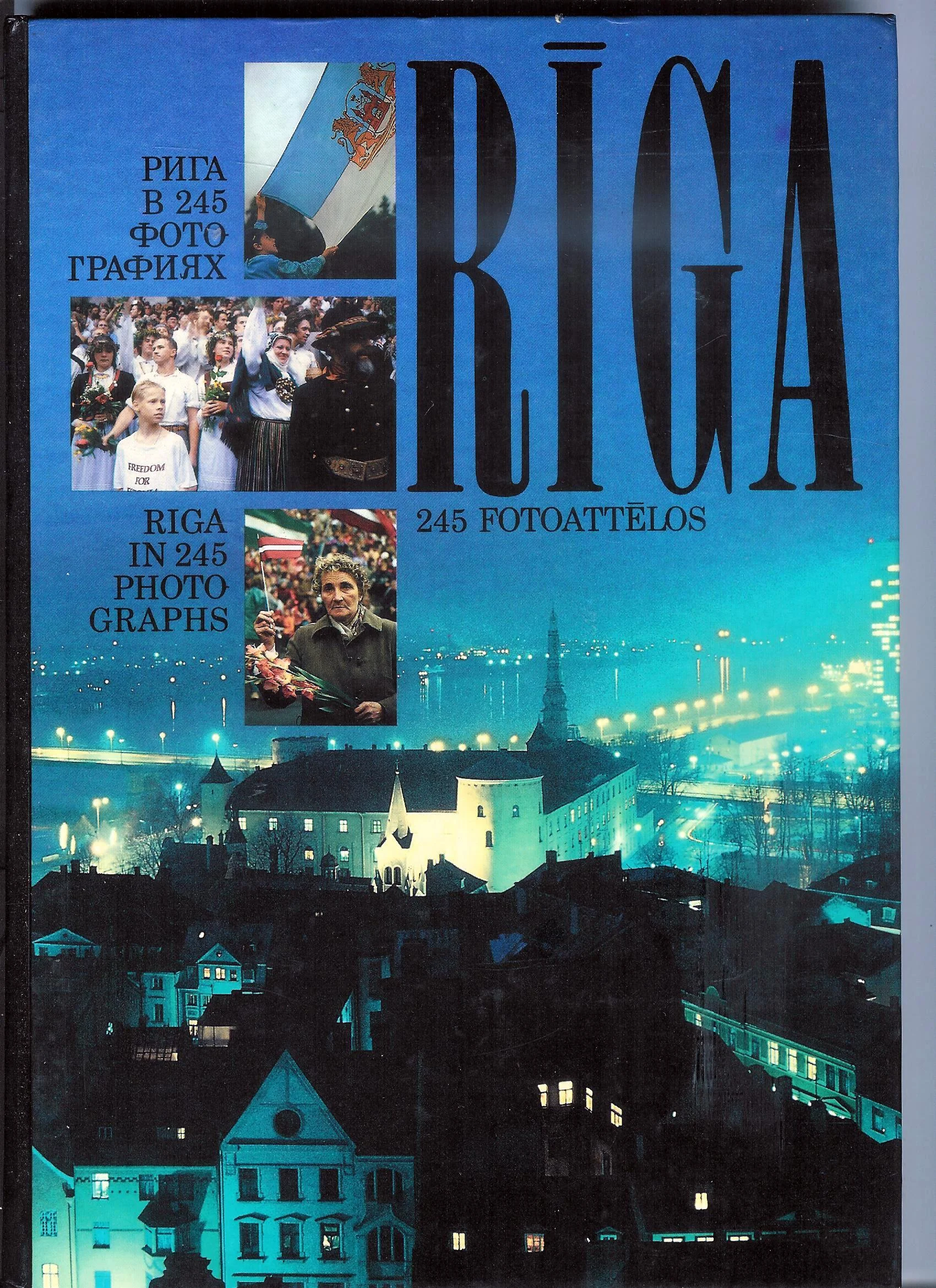 Riga in 245 Photographs